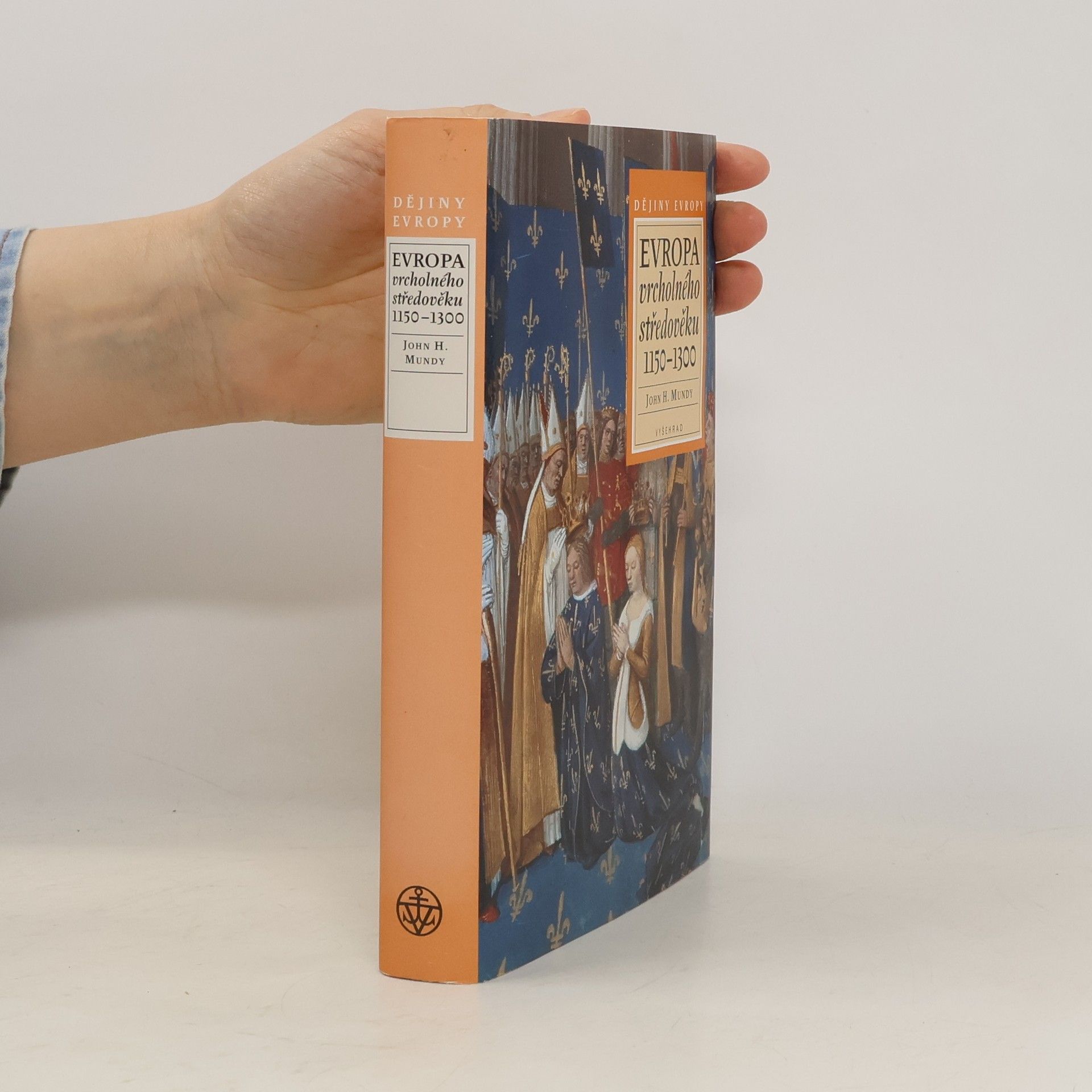 John Hine Mundy Evropa vrcholného středověku 1150-1300