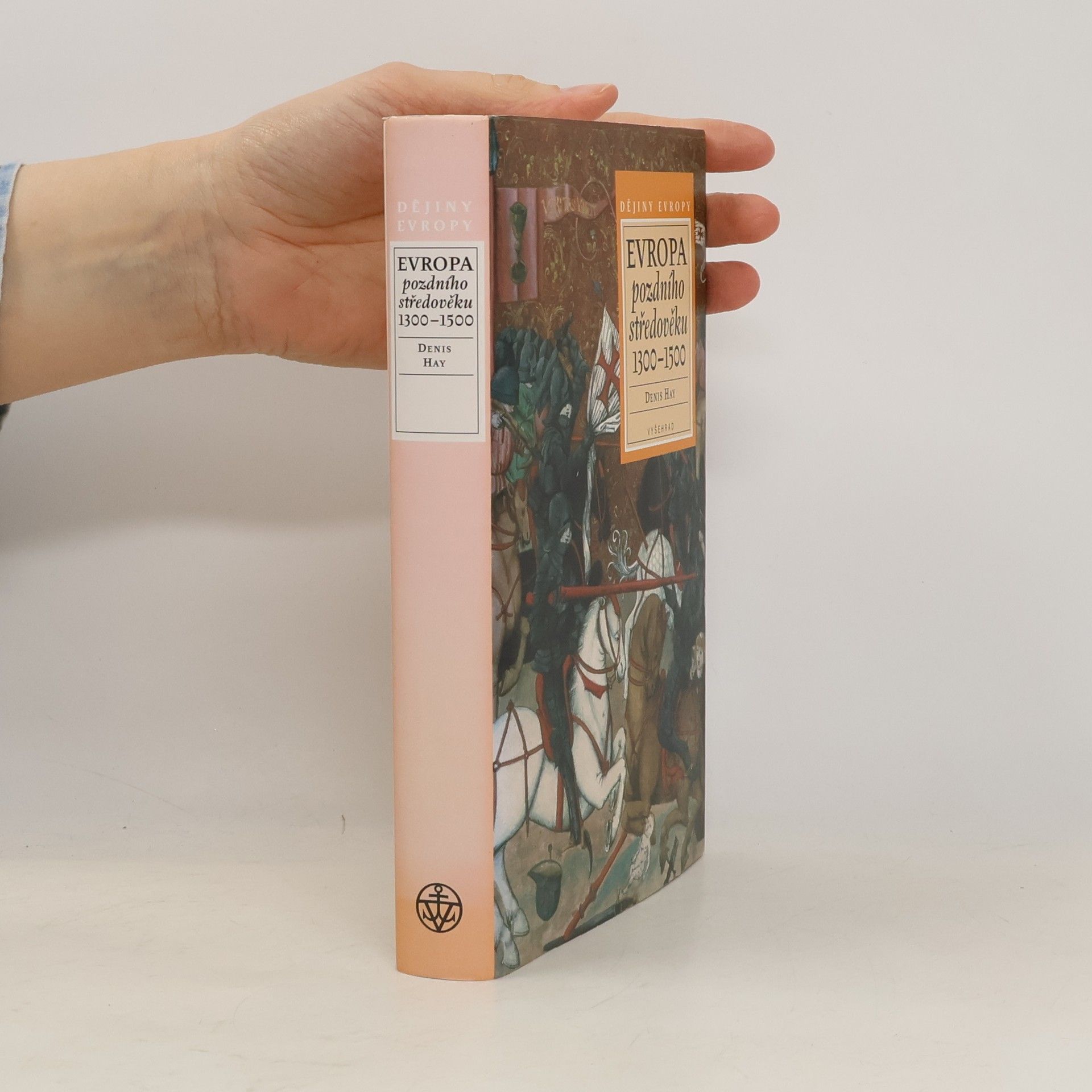 Denys Hay Evropa pozdního středověku 1300-1500