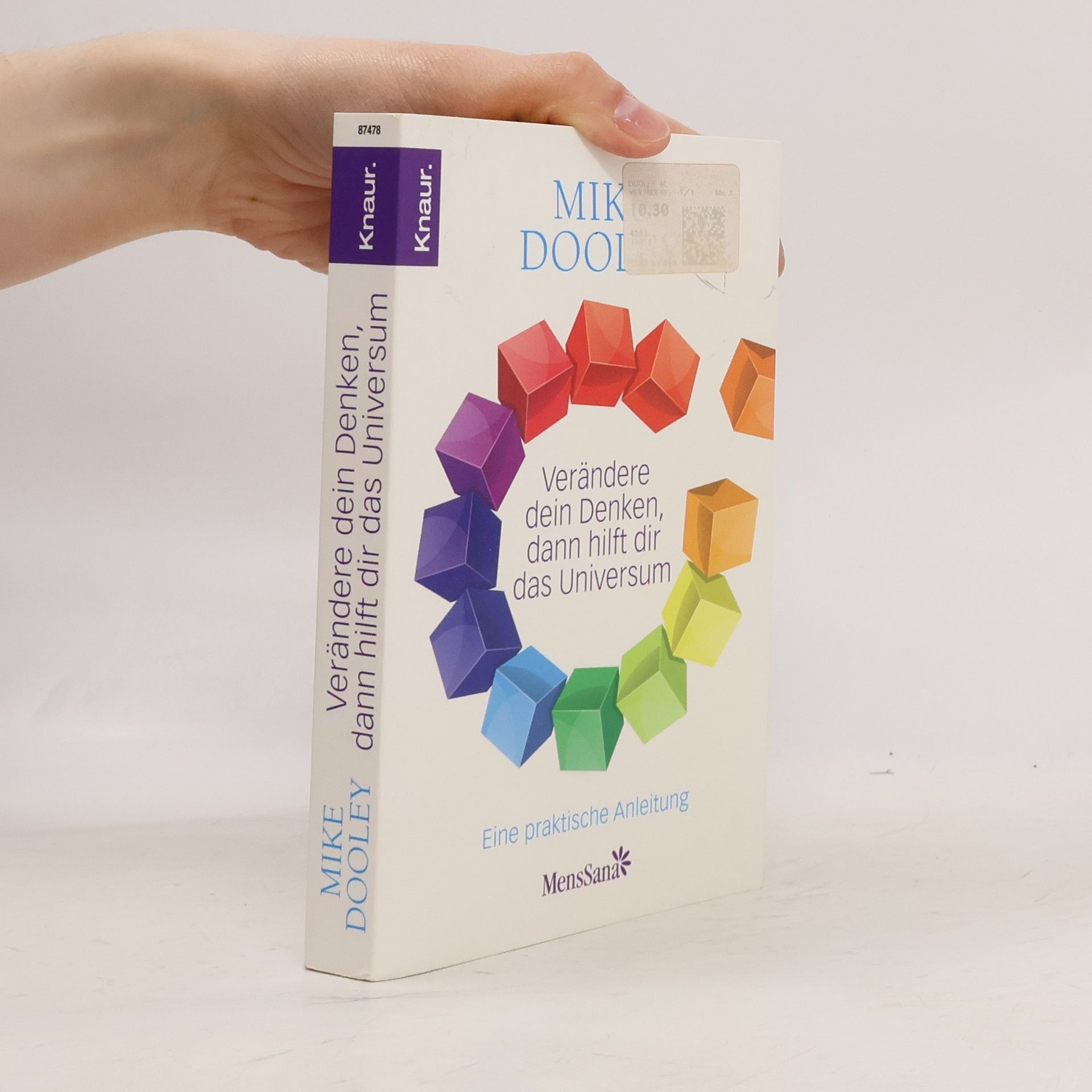 Mike Dooley Verändere dein Denken, dann hilft dir das Universum