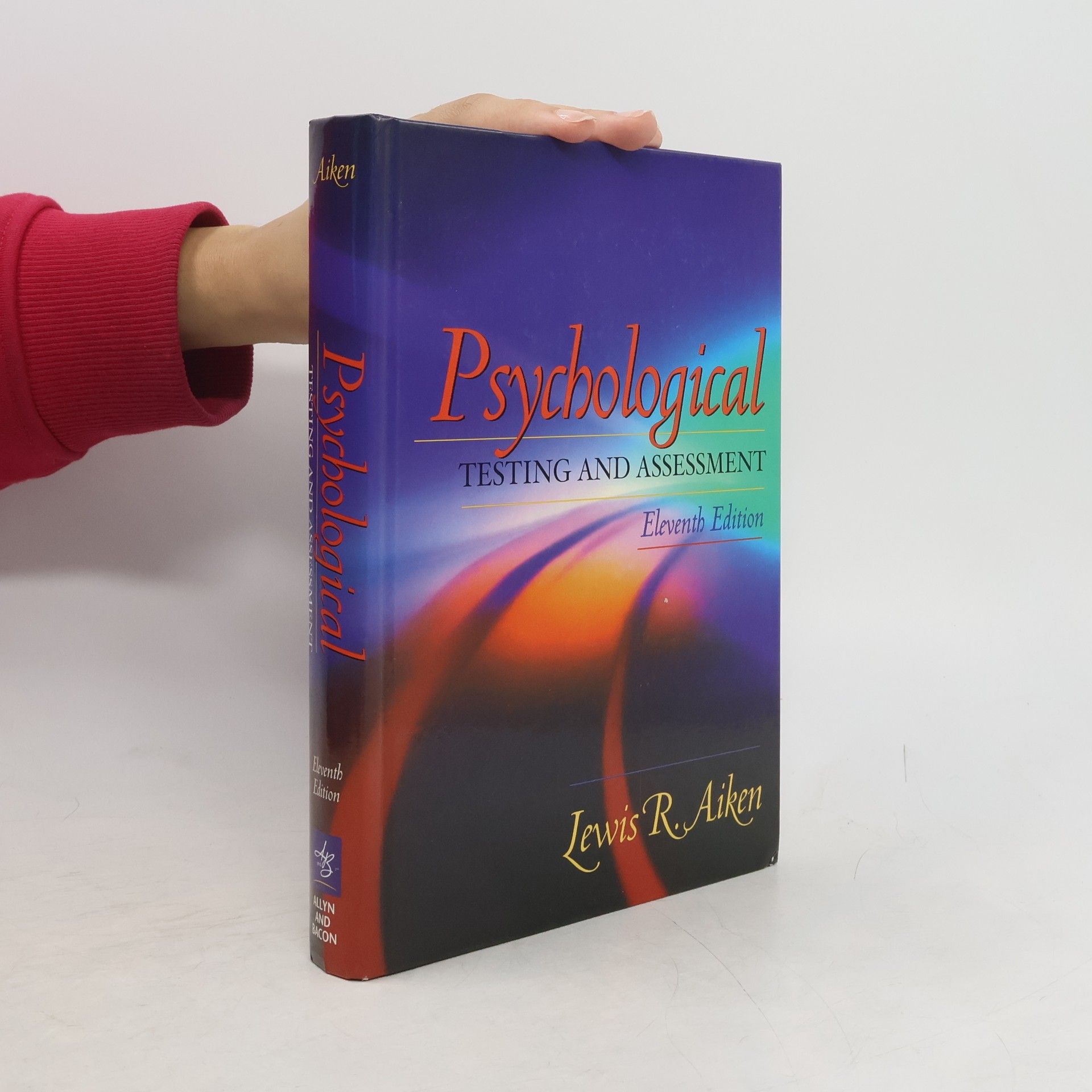 Lewis R. Aiken Psychological Testing and Assessment