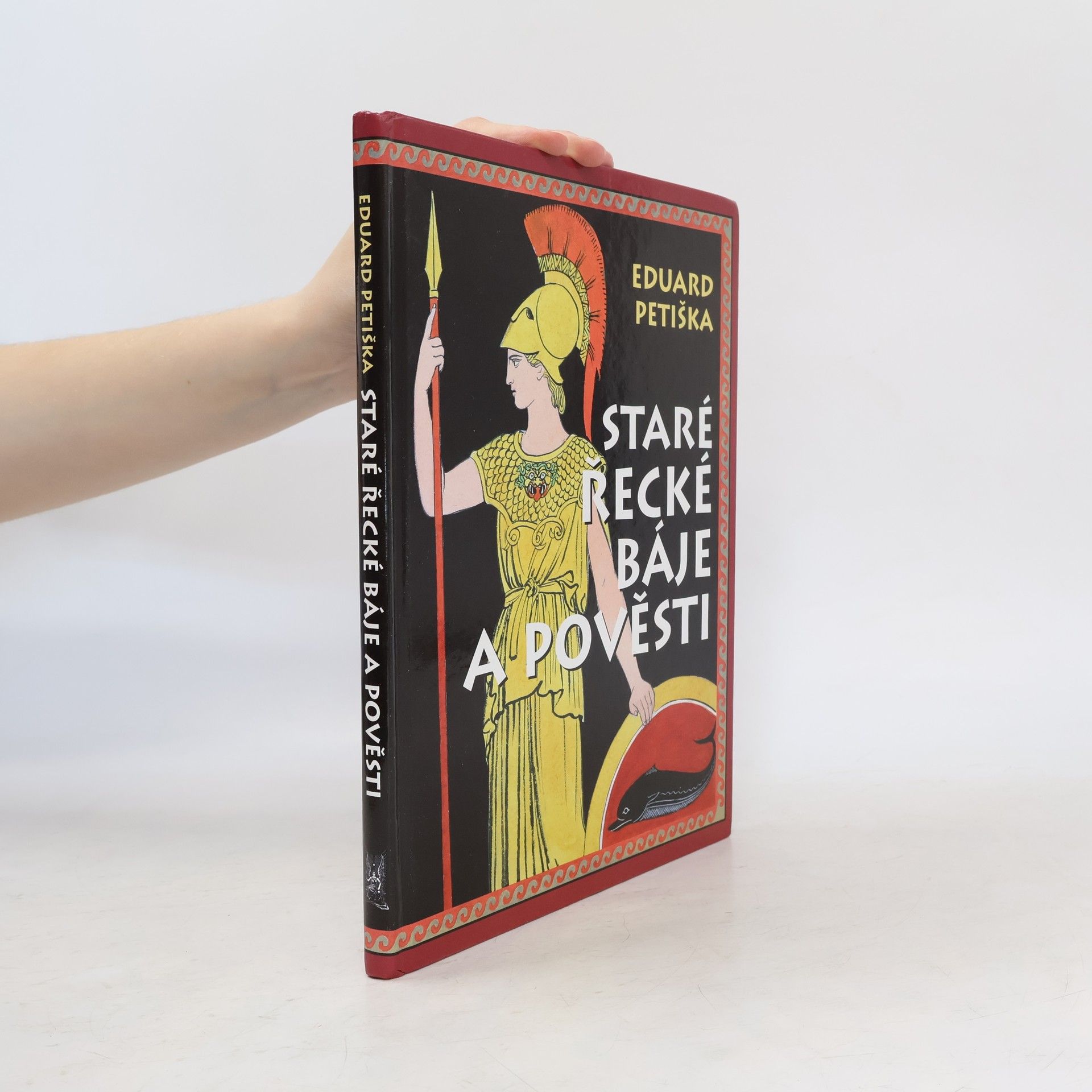 Eduard Petiška Staré řecké báje a pověsti