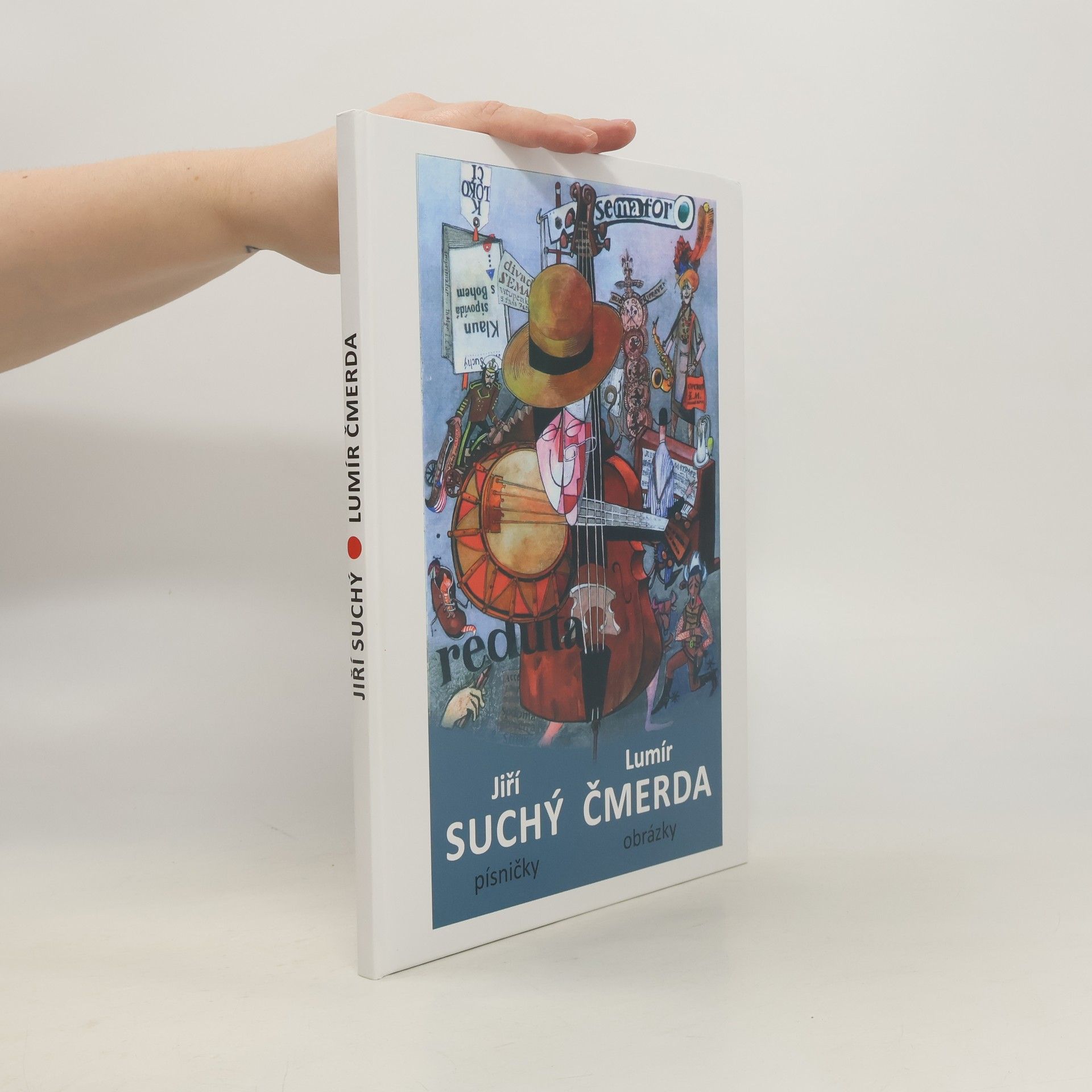 Collectif d'auteurs Jiří Suchý. Lumír Čmerda