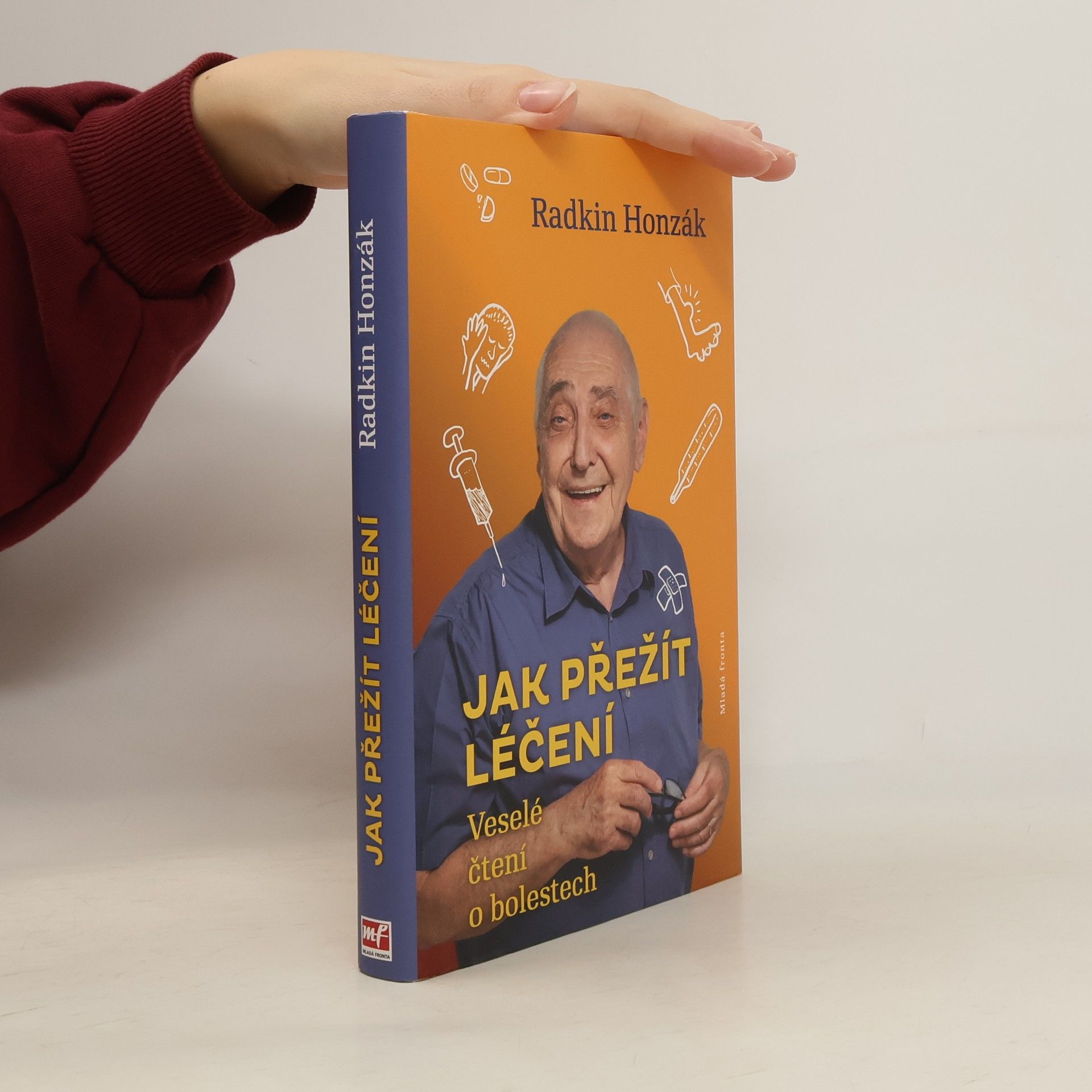 Radkin Honzák Jak přežít léčení : Veselé čtení o bolestech