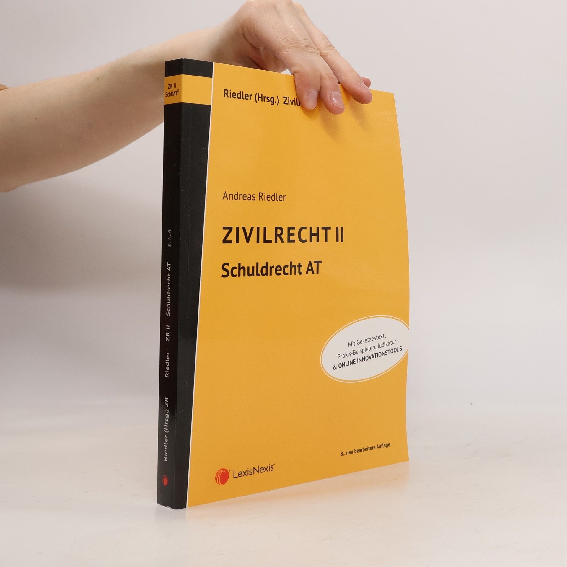 Andreas Riedler Zivilrecht II - Schuldrecht Allgemeiner Teil - 8., neu bearbeitete Auflage