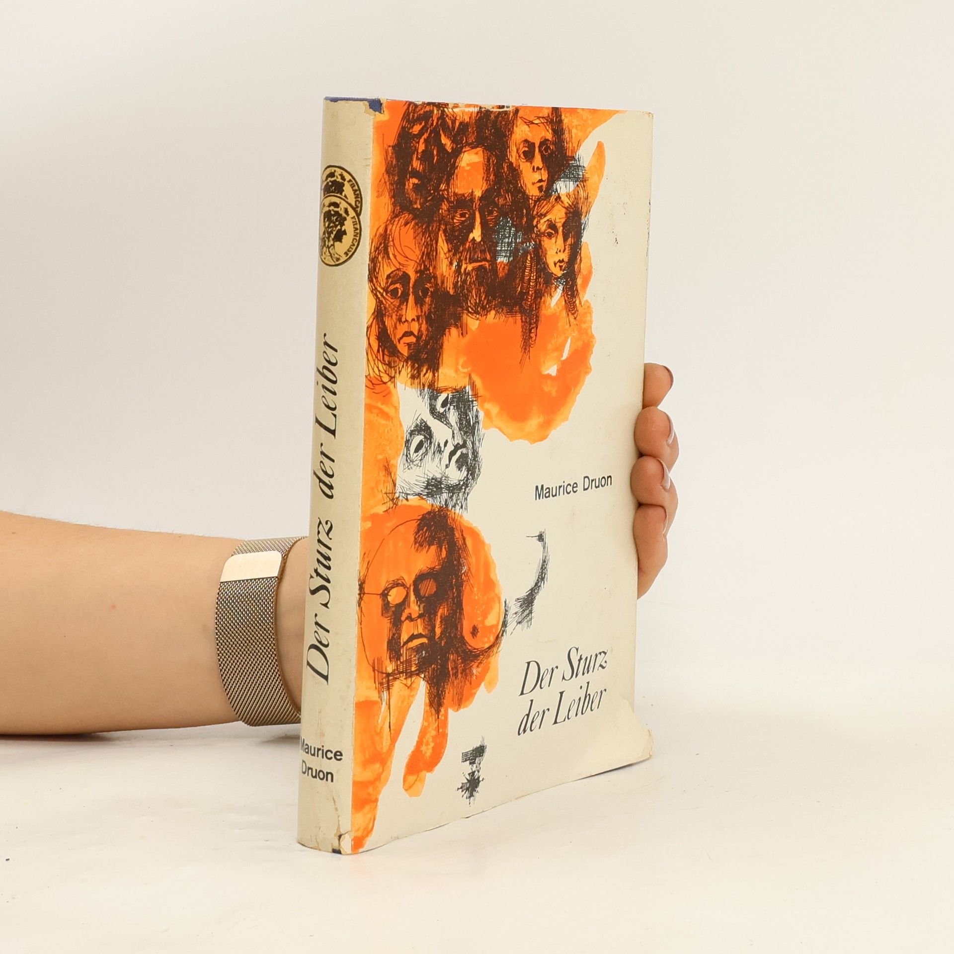 Maurice Druon Der Sturz der Leiber