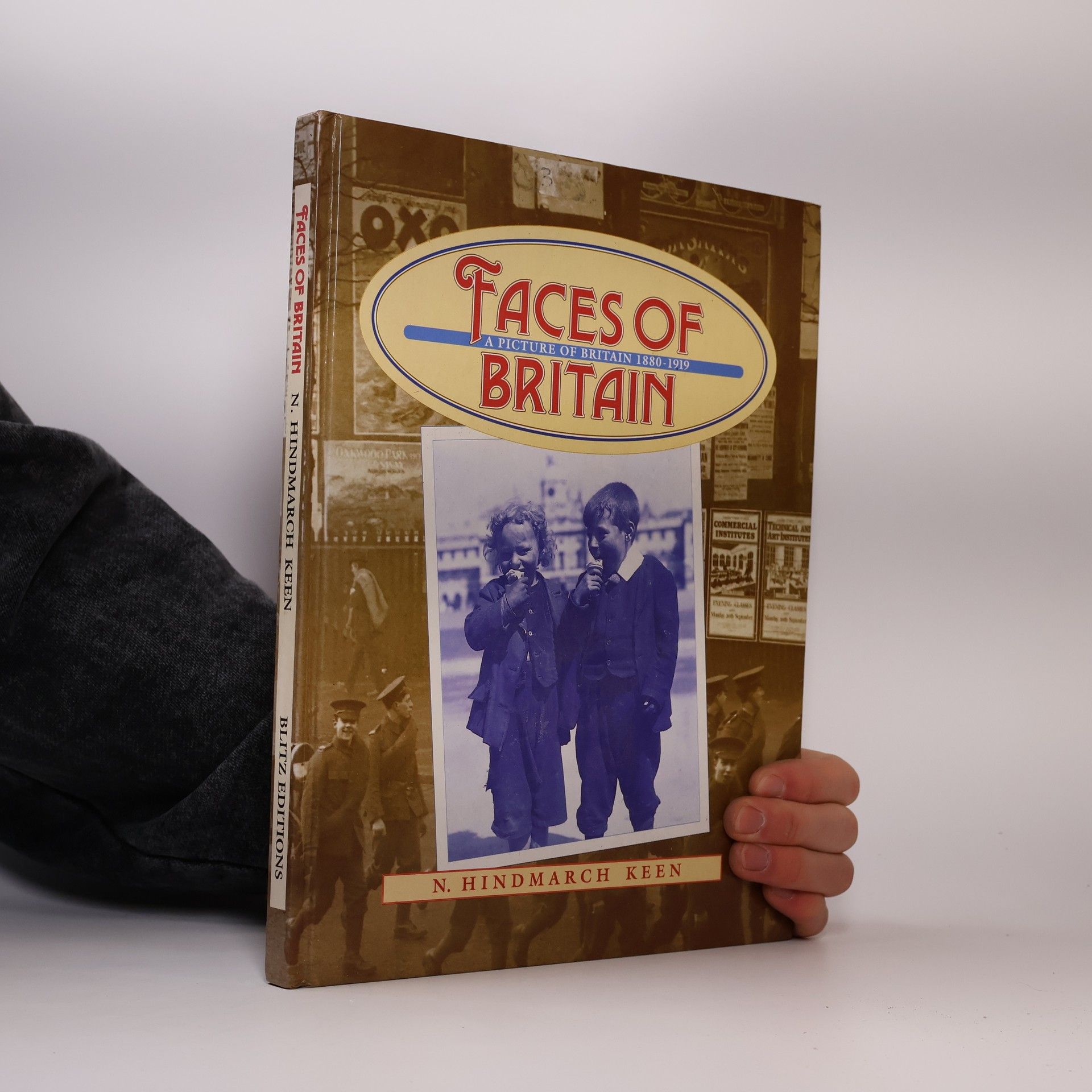 N. Hindmarch Keen Faces of Britain, a Picture of Britain 1880-1919