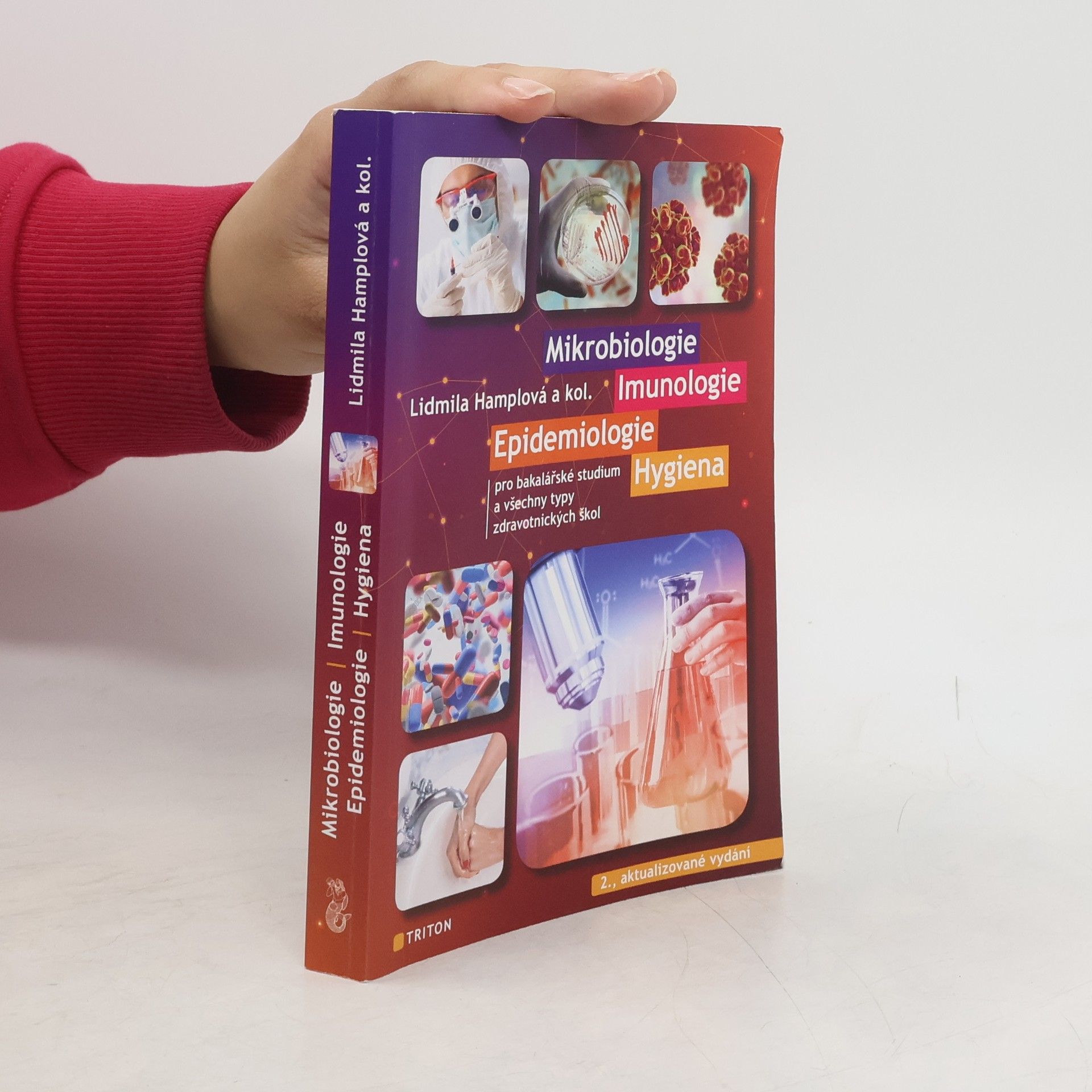 Lidmila Hamplová Mikrobiologie, imunologie, epidemiologie, hygiena