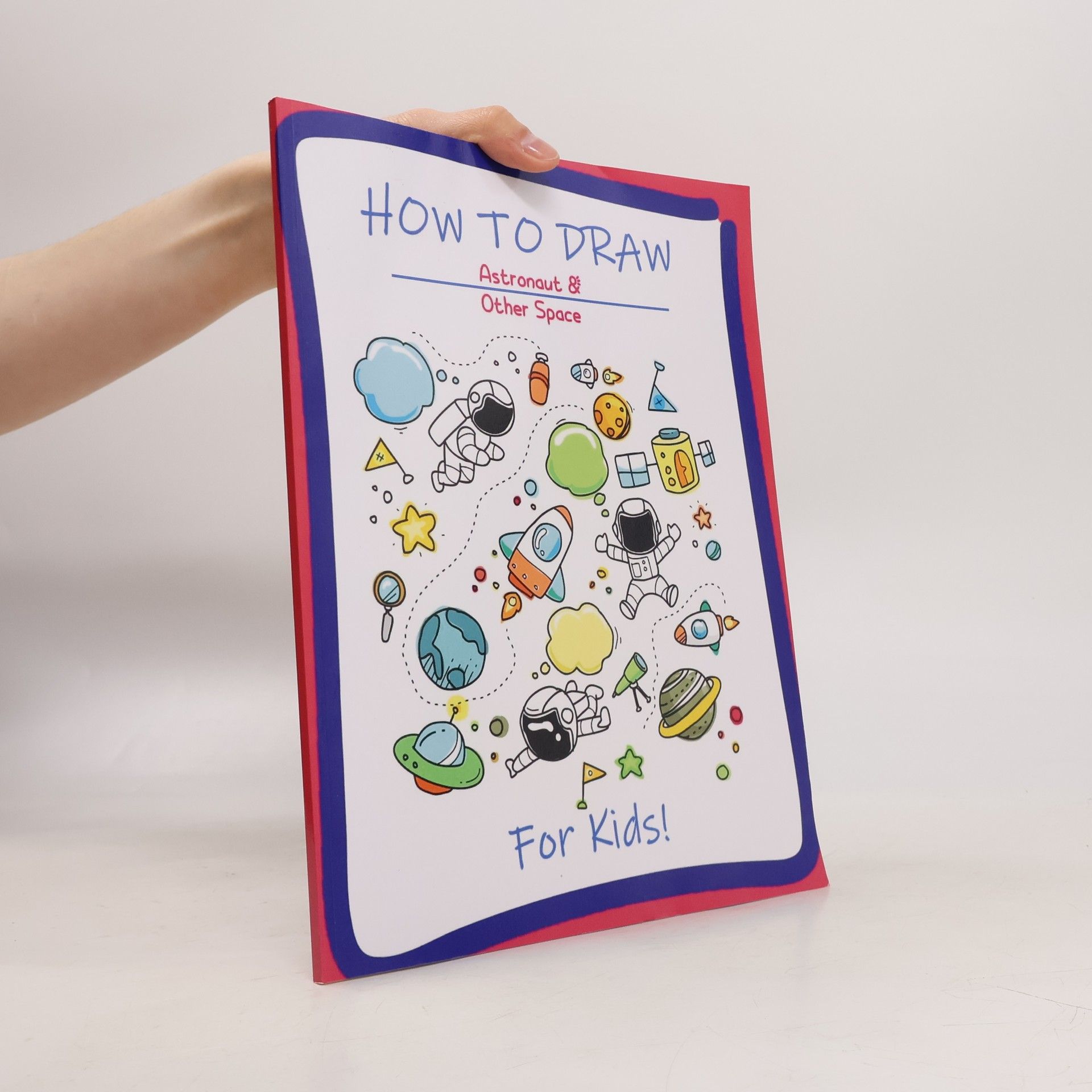 Mery E. Andersen How to Draw Astronaut & Other Space for Kids