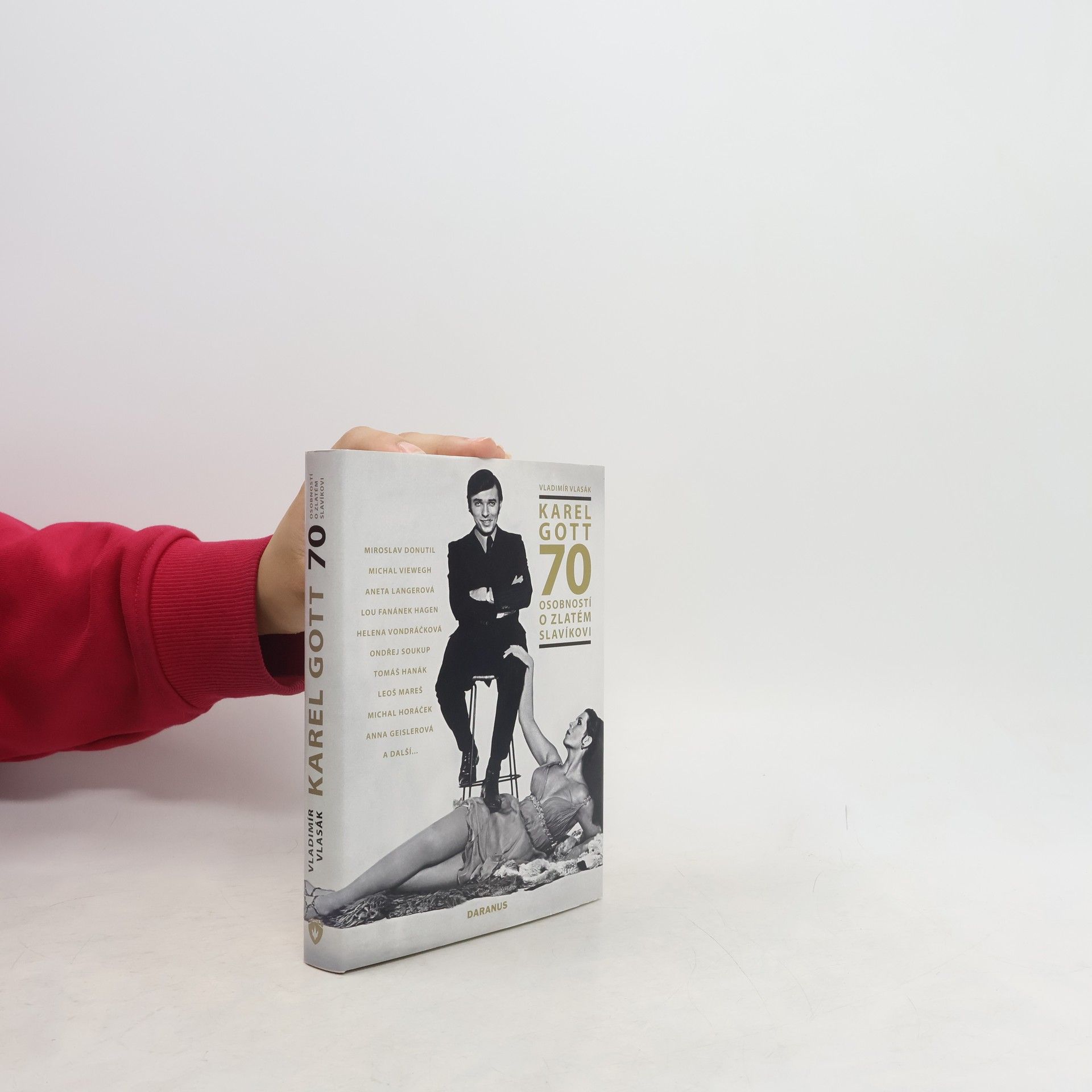 Vladimír Vlasák Karel Gott : 70 osobností o Zlatém slavíkovi