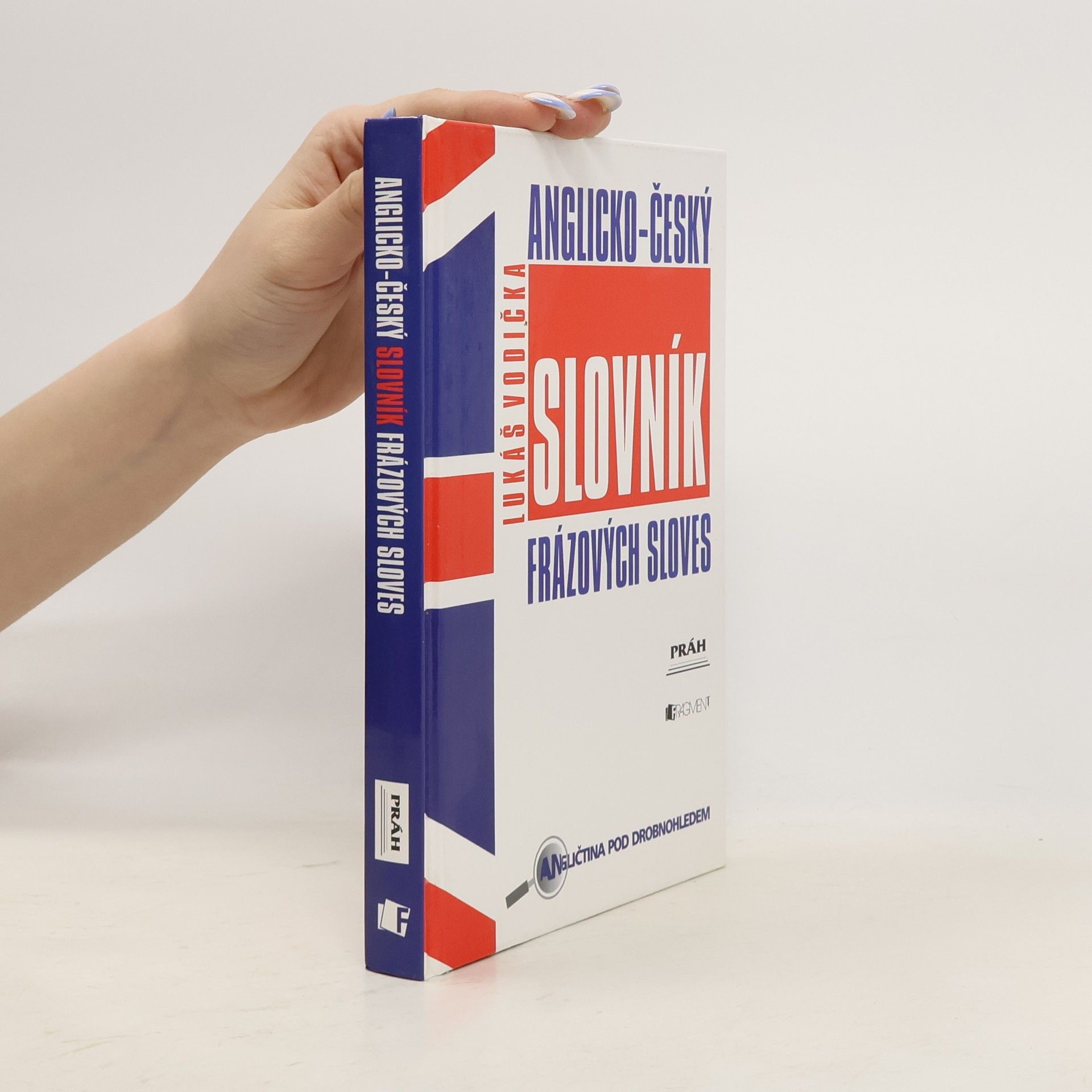 Lukáš Vodička Anglicko-český slovník frázových sloves
