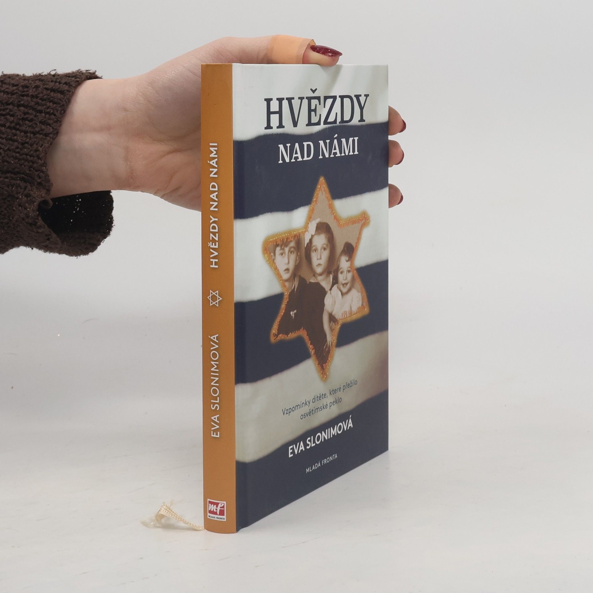 Eva Slonim Hvězdy nad námi. Vzpomínky dítěte, které prežilo osvětimské peklo