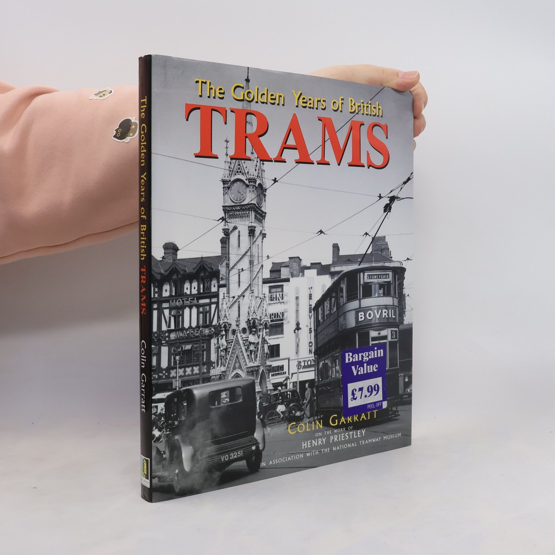 Colin Garratt The Golden Years of British Trams