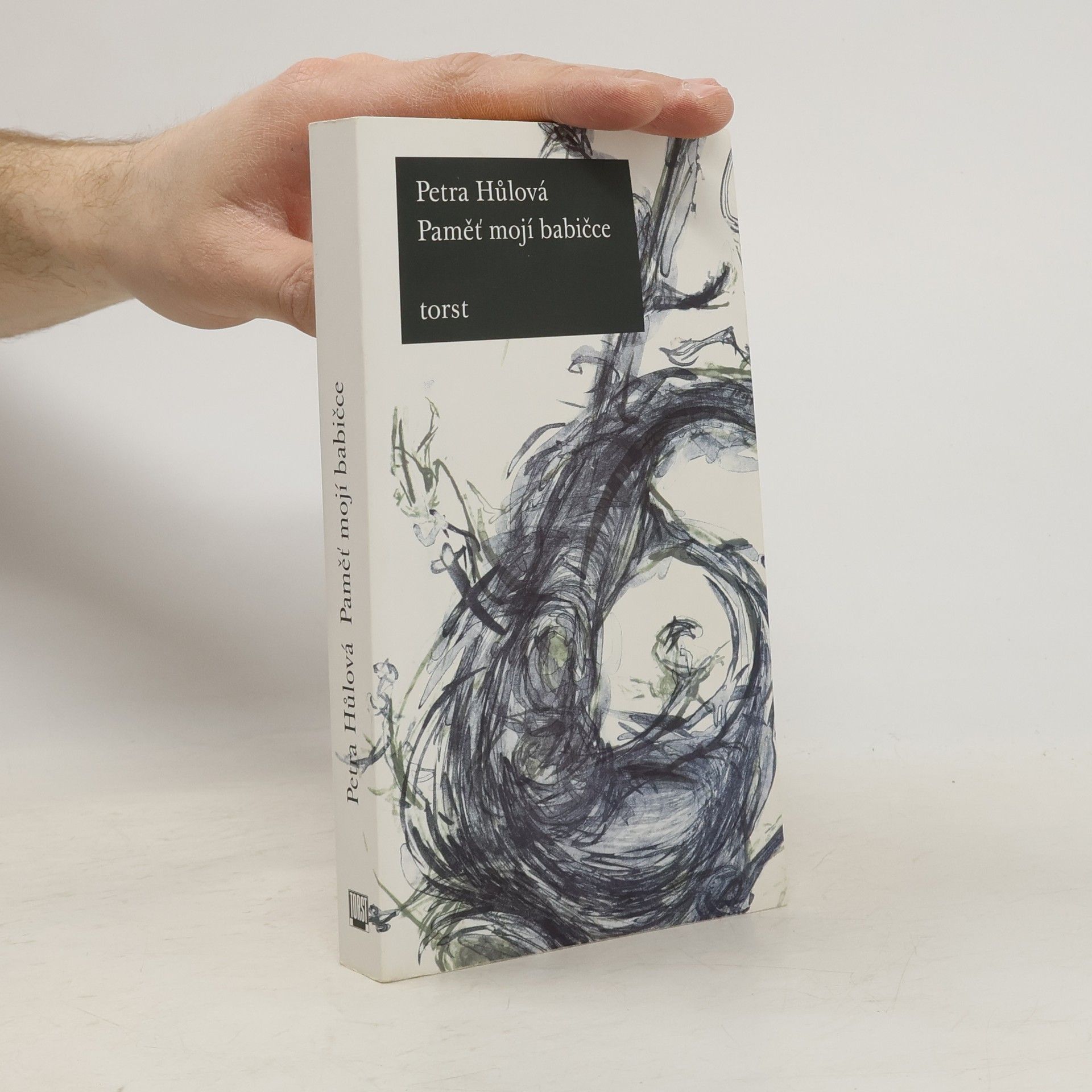 Petra Hůlová Paměť mojí babičce