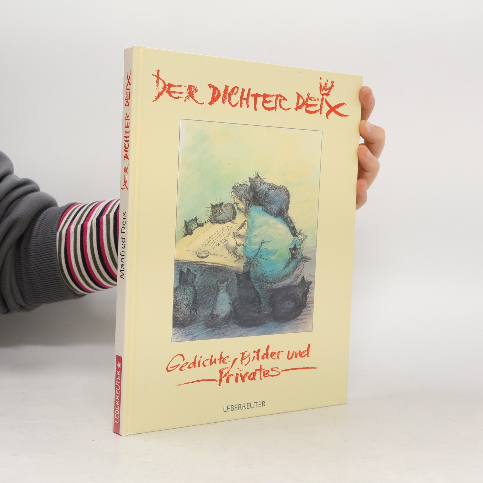 Manfred Deix Der Dichter Deix. Gedichte, Bilder und Privates