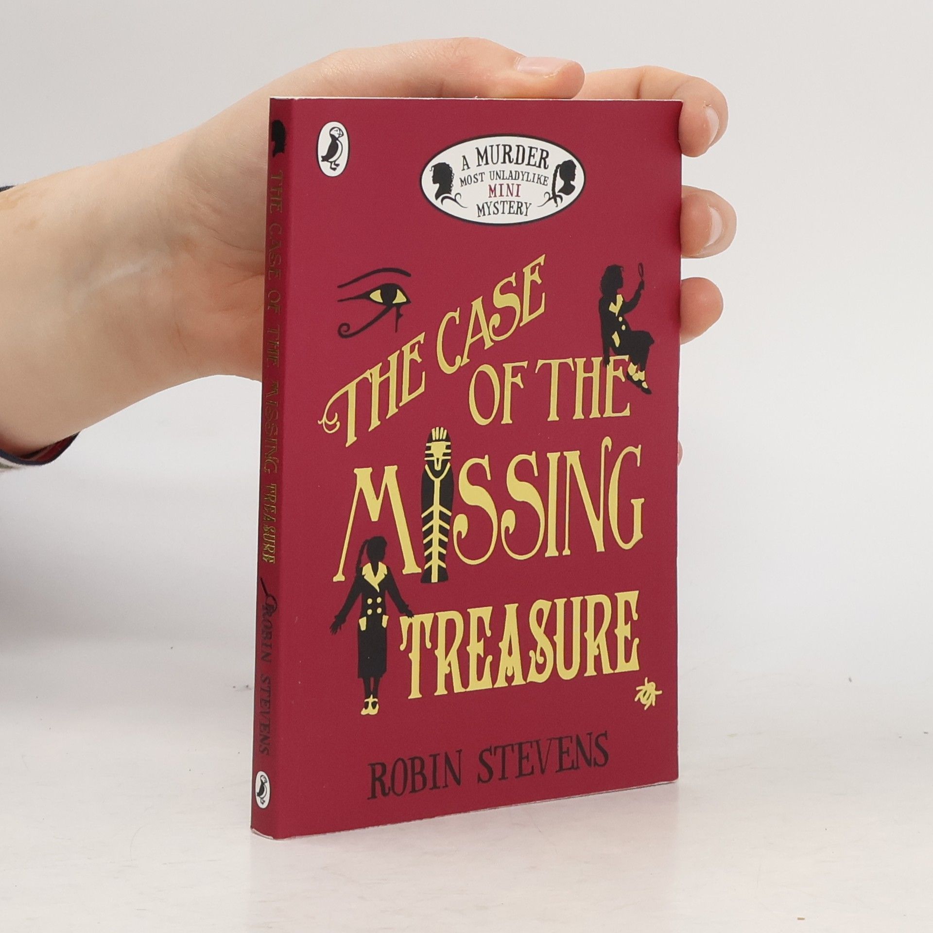 Robin Stevens The Case of the Missing Treasure: A Murder Most Unladylike Mini Mystery