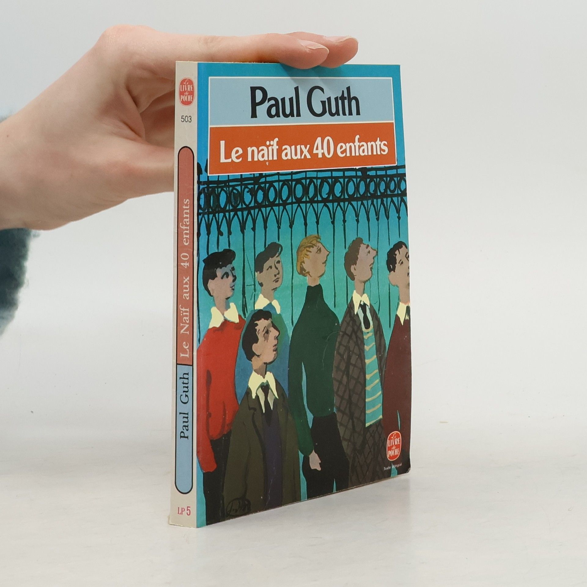 Paul Guth LIVRE de POCHE: Le Naïf aux 40 enfants - Texte intégral