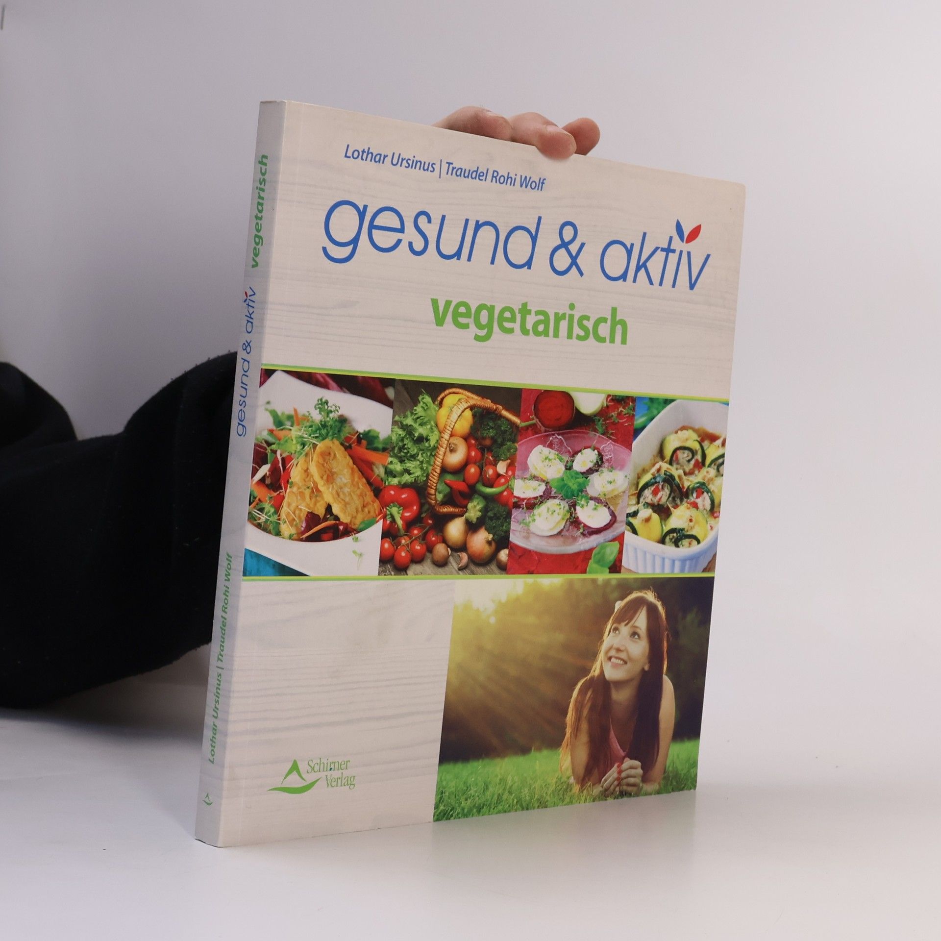 Lothar Wolf Ursinus Gesund & aktiv vegetarisch