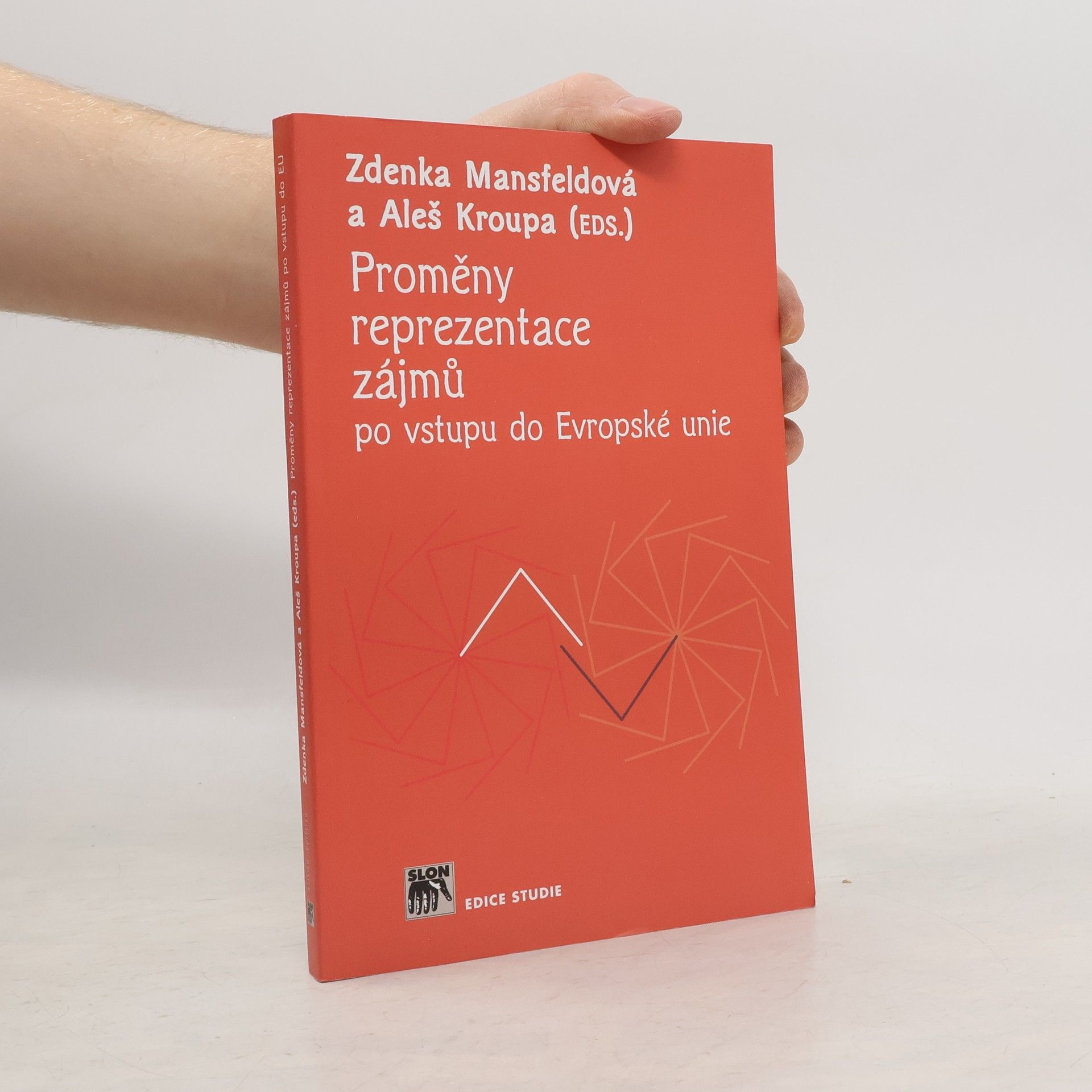 Aleš Kroupa Proměny reprezentace zájmů po vstupu do Evropské unie