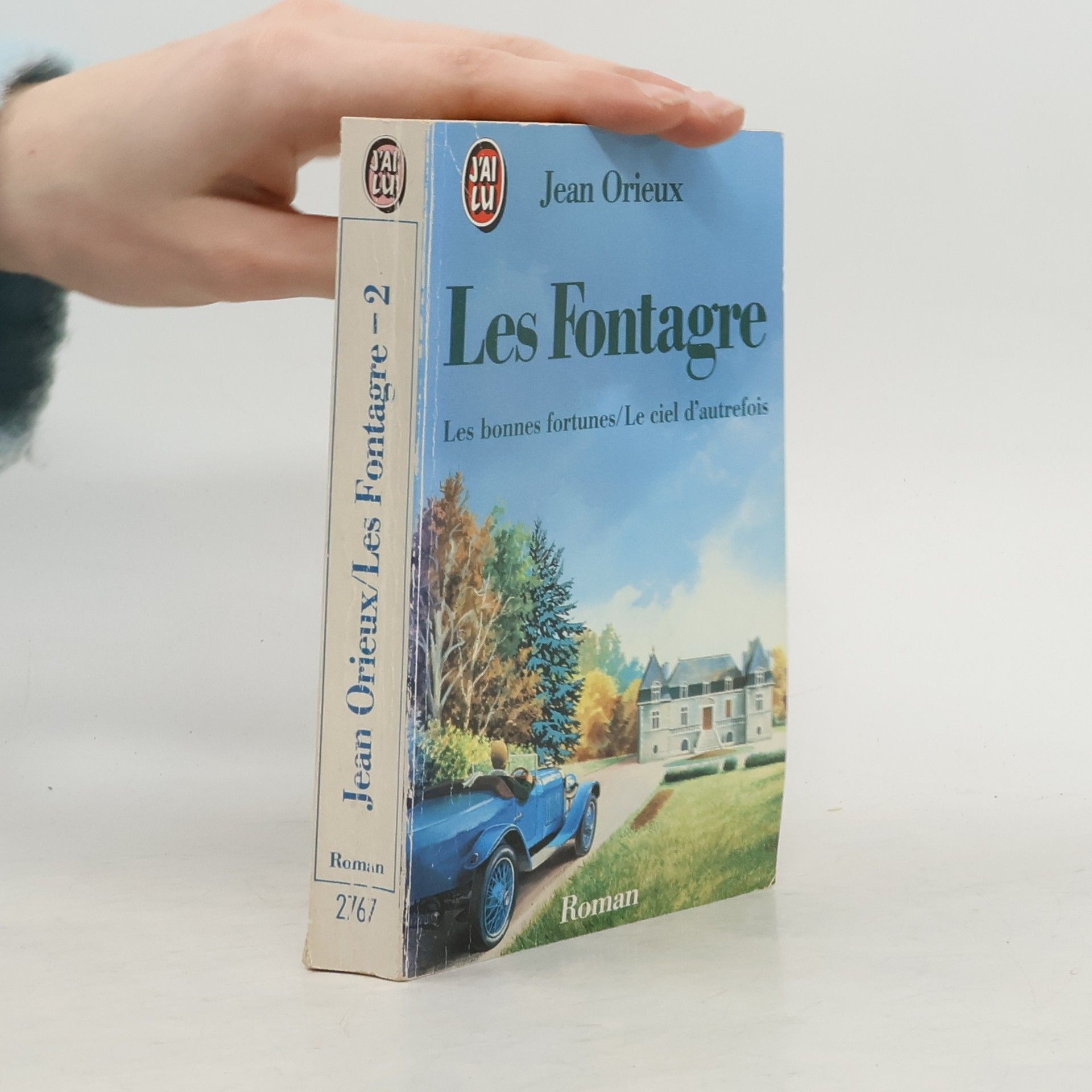 Jean Orieux Les Fontagre - 2: Les bonnes fortunes / Le ciel d'autrefois