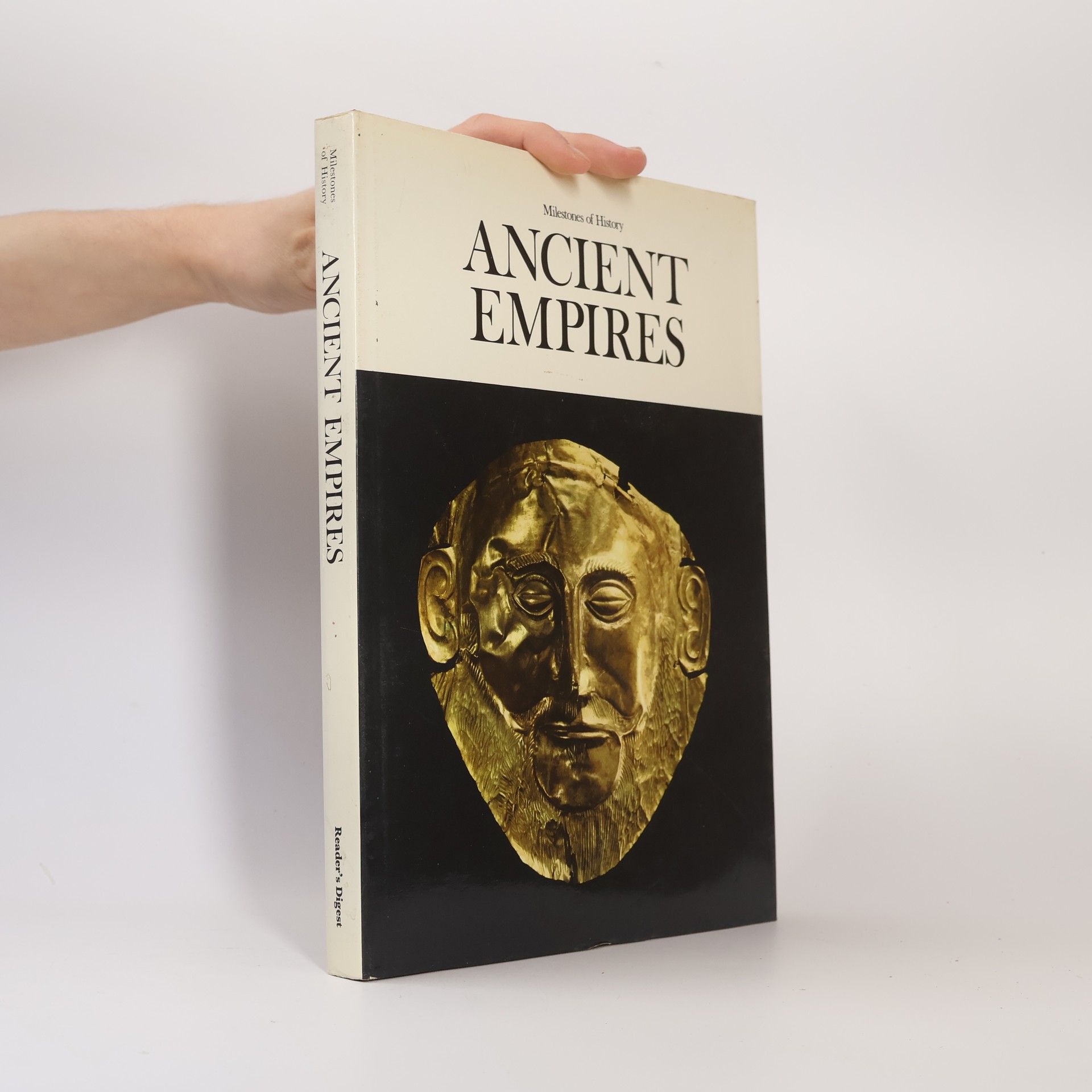 Collectif d'auteurs Milestones of History. Ancient Empires