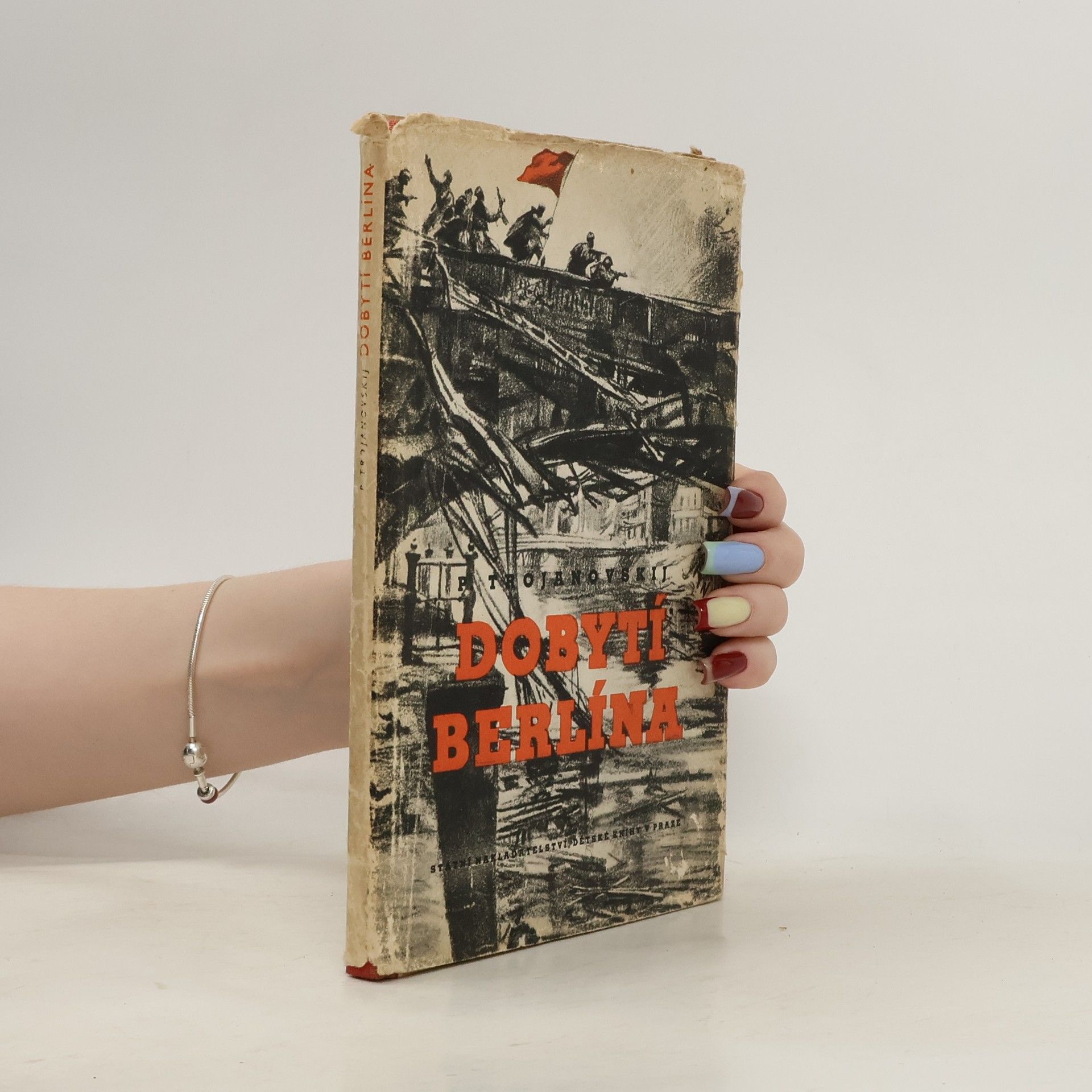 Pavel Ivanovič Trojanovskij Dobytí Berlína : zápisky vojenského dopisovatele