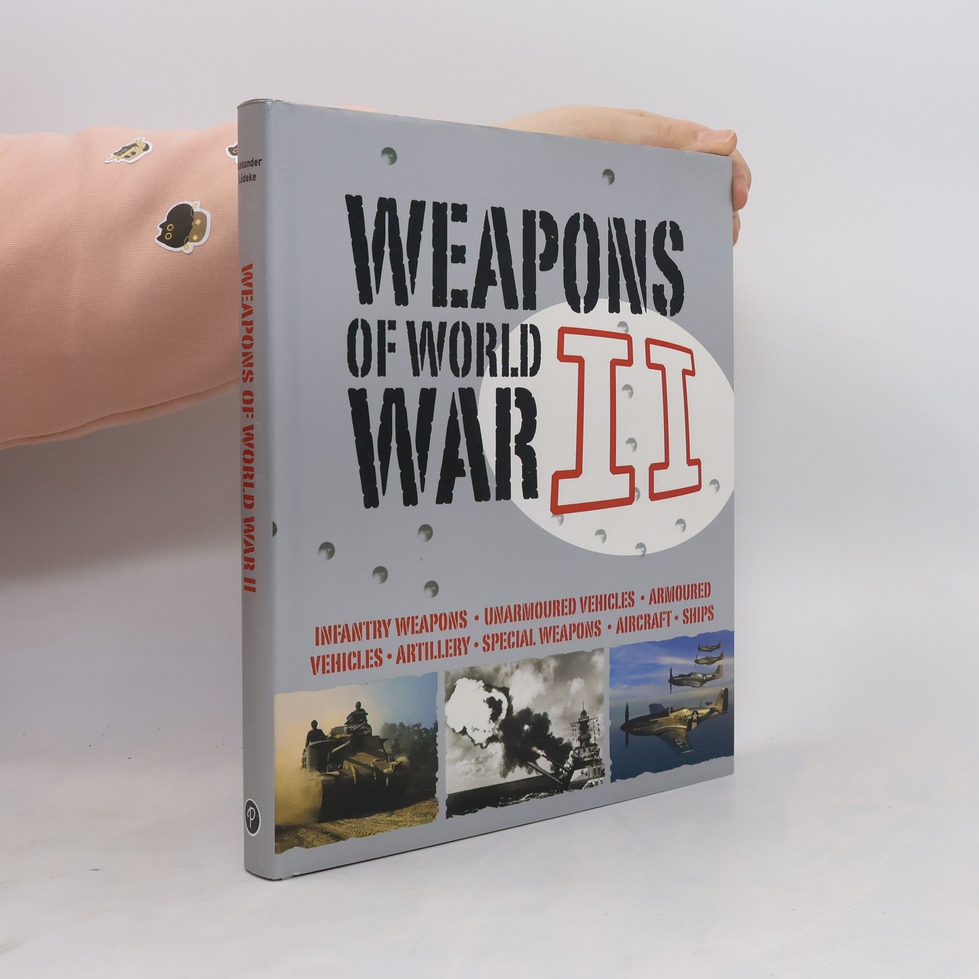 Alexander Lüdeke Weapons of WWII