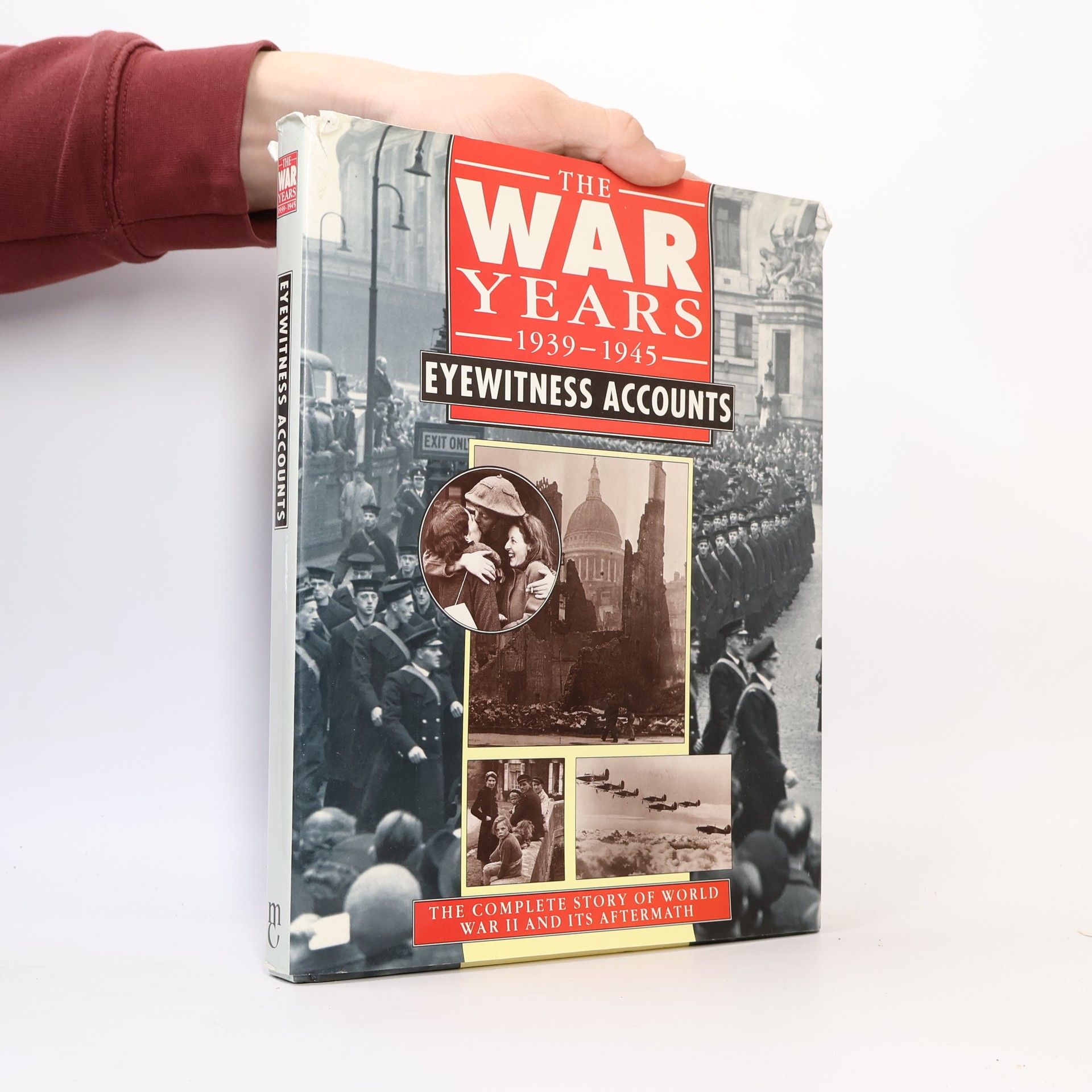 Collectif d'auteurs The War Years, 1939-1945