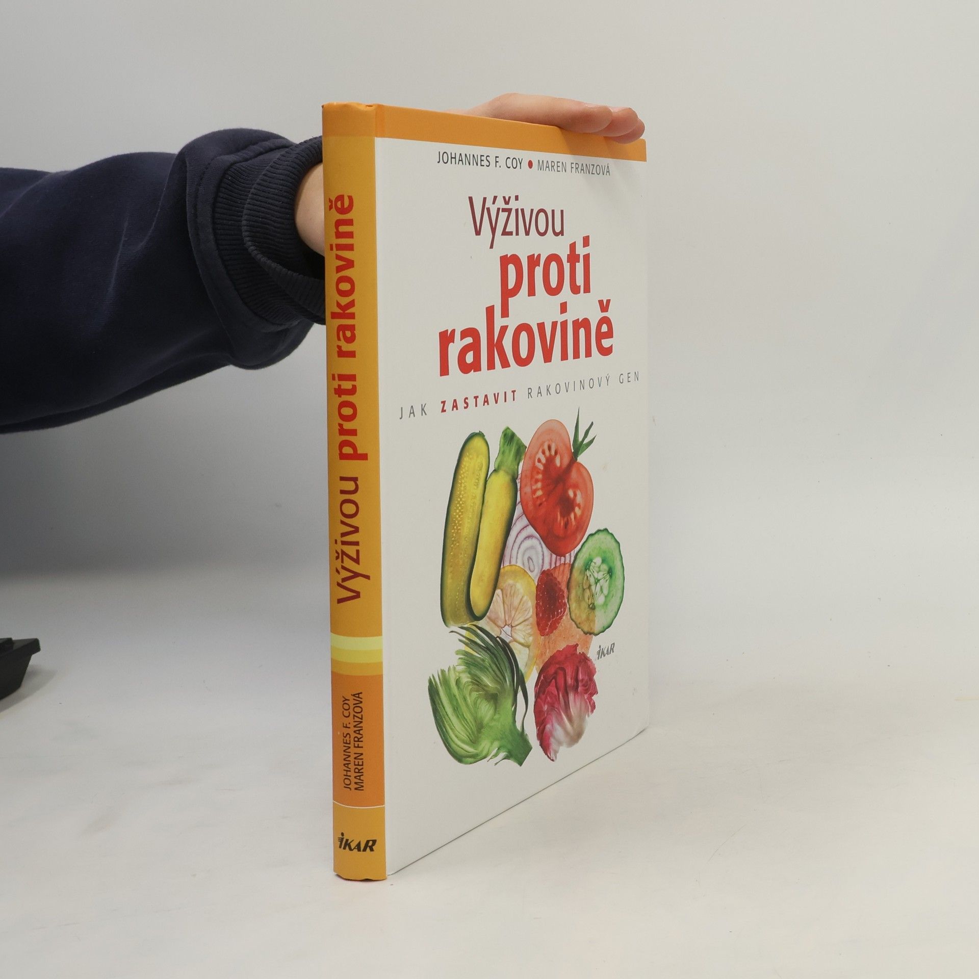 Johannes F. Coy Výživou proti rakovině : jak zastavit rakovinový gen