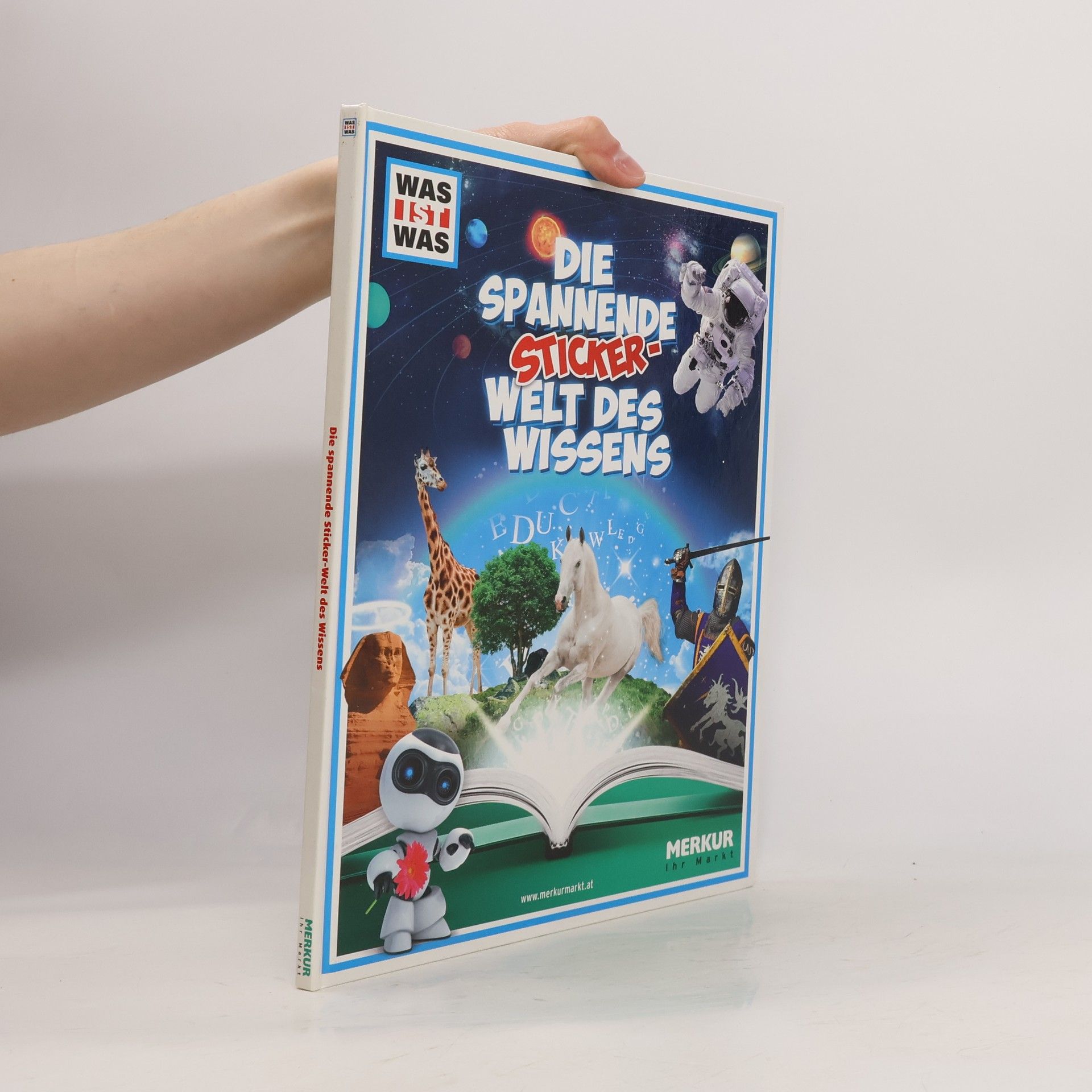 Various authors Die Spannende Stickerwelt des Wissens