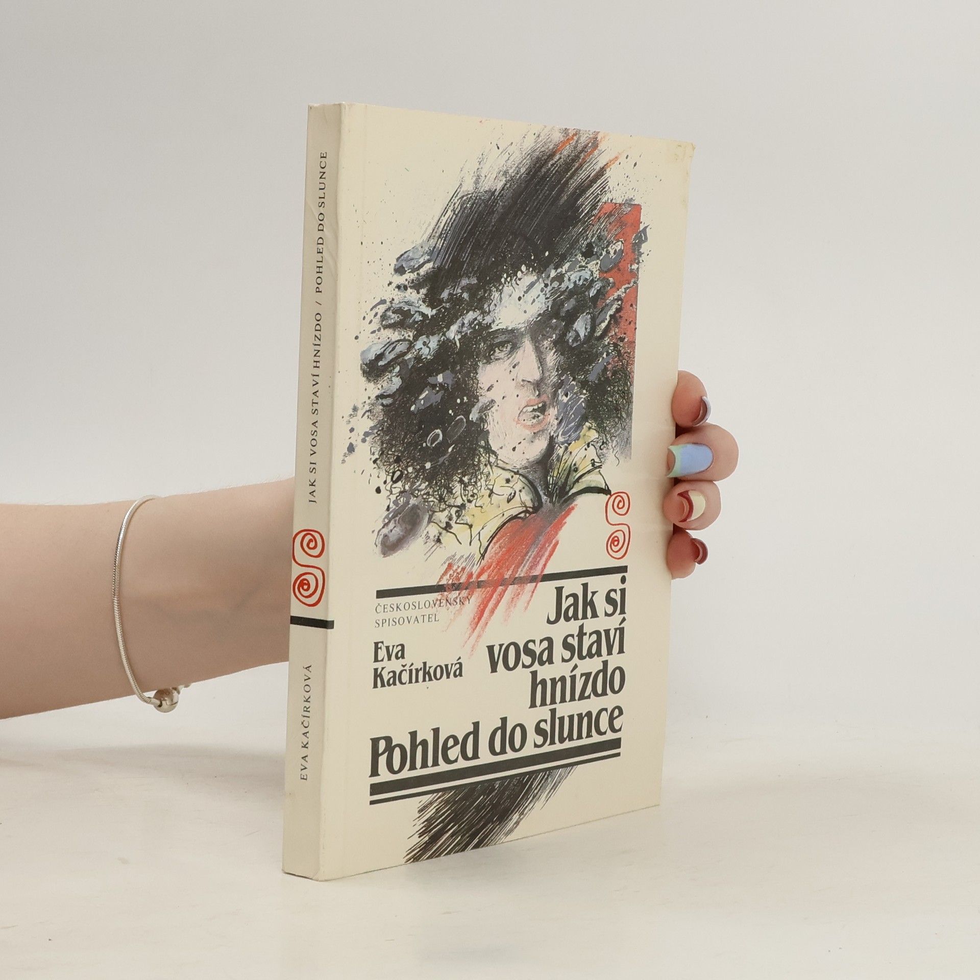 Kačírková Eva Jak si vosa staví hnízdo. Pohled do slunce