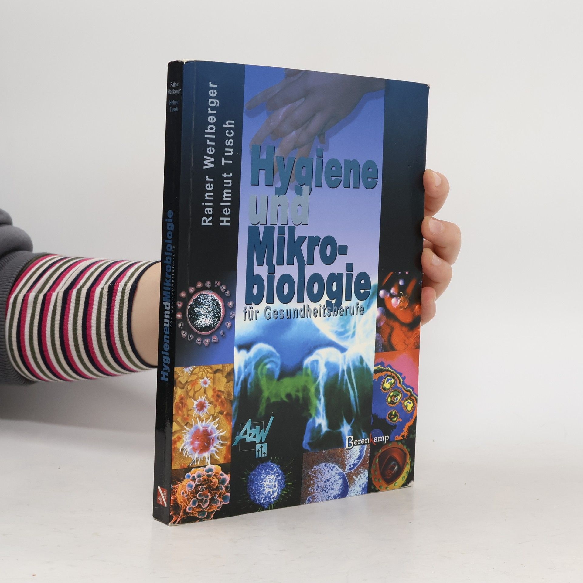 Rainer Werlberger Hygiene und Mikrobiologie für Gesundheitsberufe