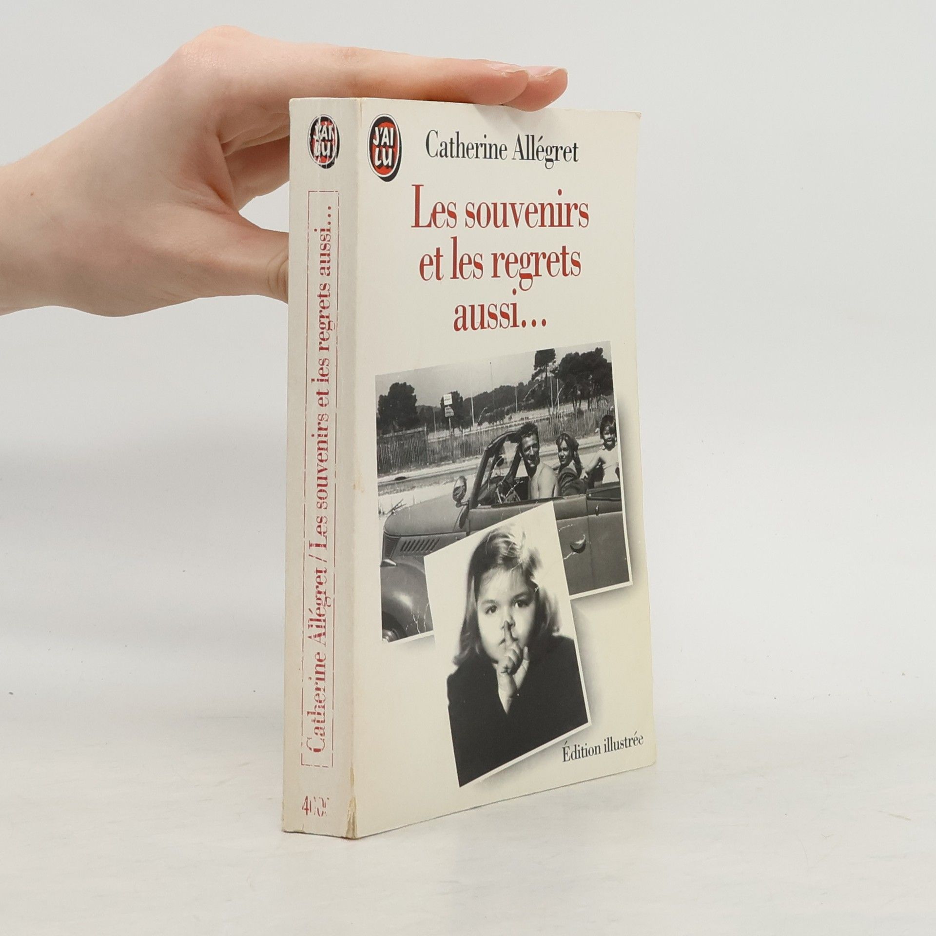 Catherine Allégret Les souvenirs et les regrets aussi...