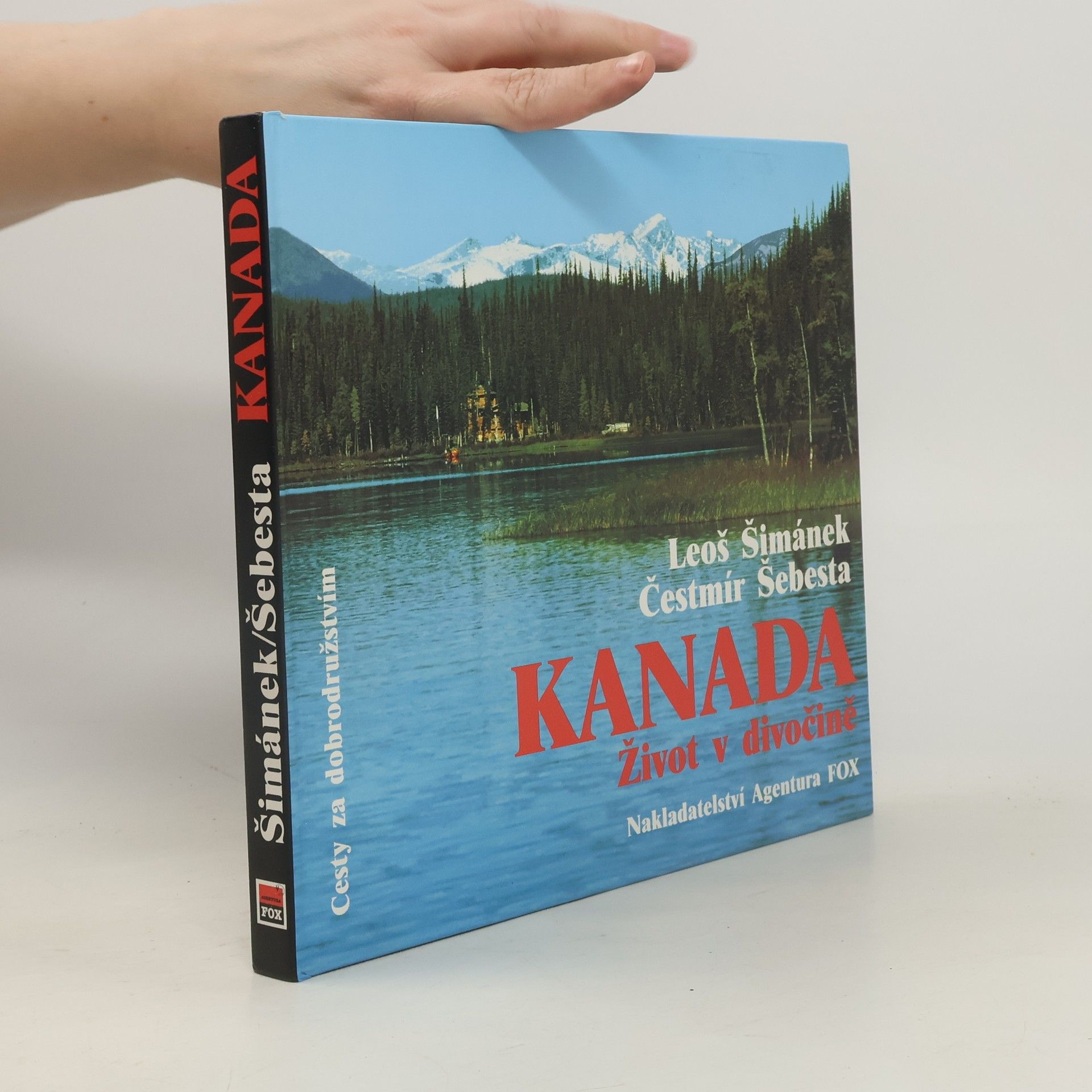 Leoš Šimánek Kanada. Život v divočině