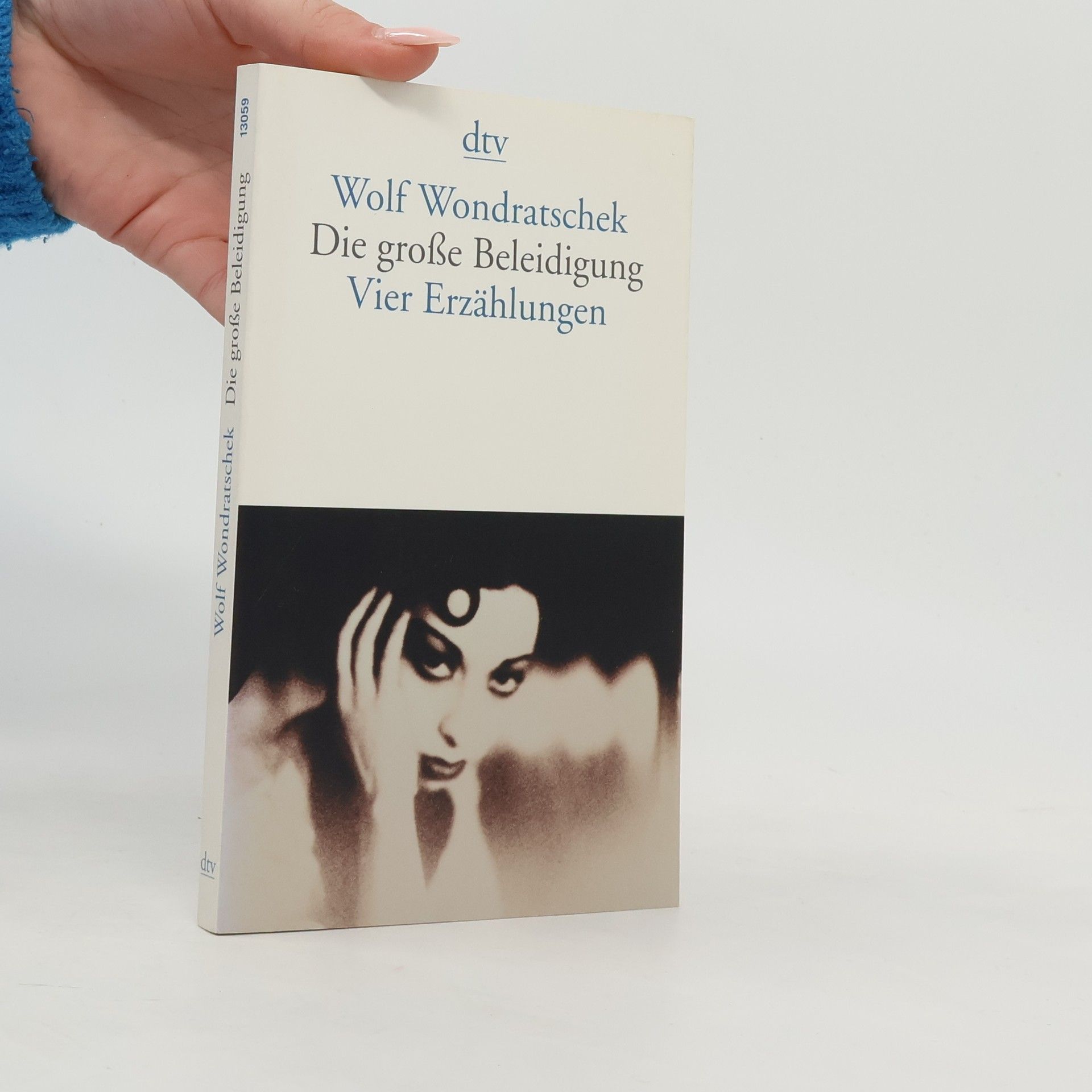 Wolf Wondratschek Die große Beleidigung