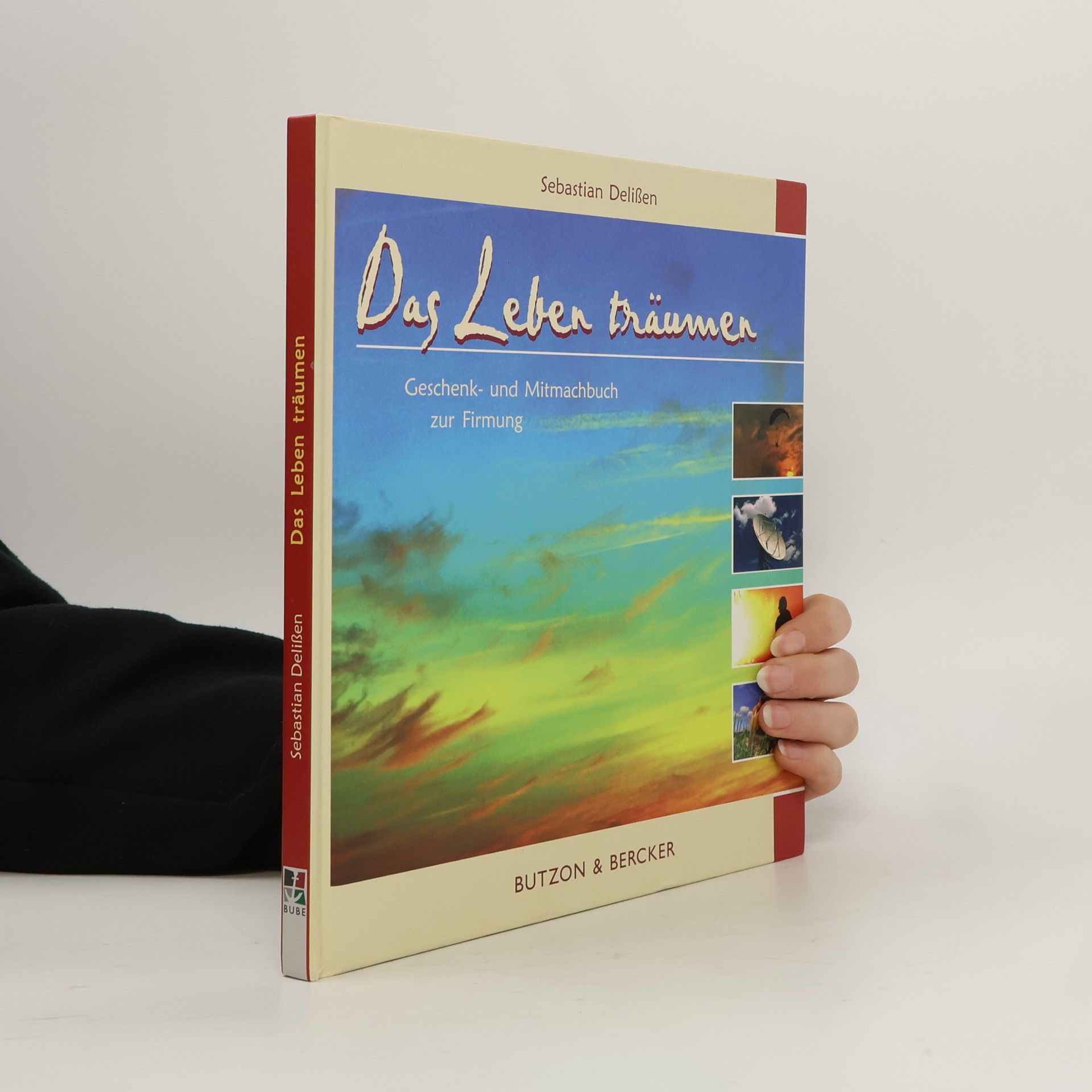 Sebastian Delißen Das Leben träumen