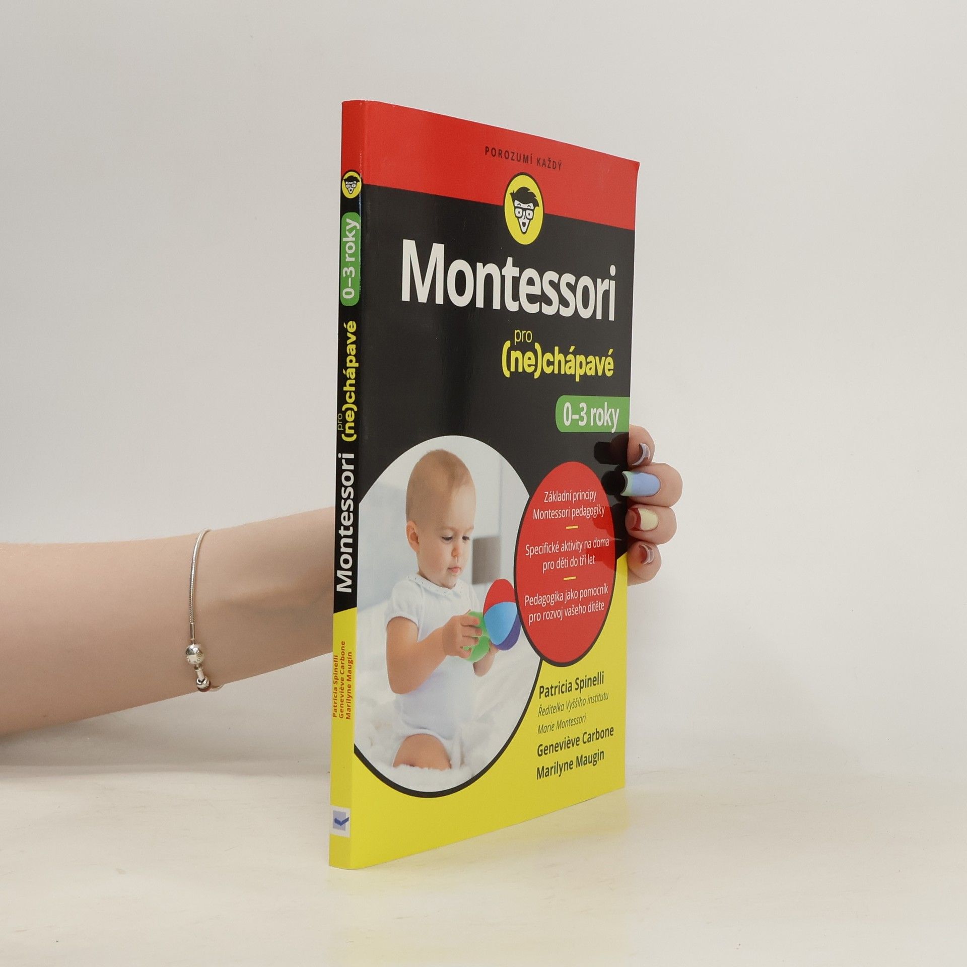 Patricia Spinelli Montessori pro (ne)chápavé: 0–3 roky