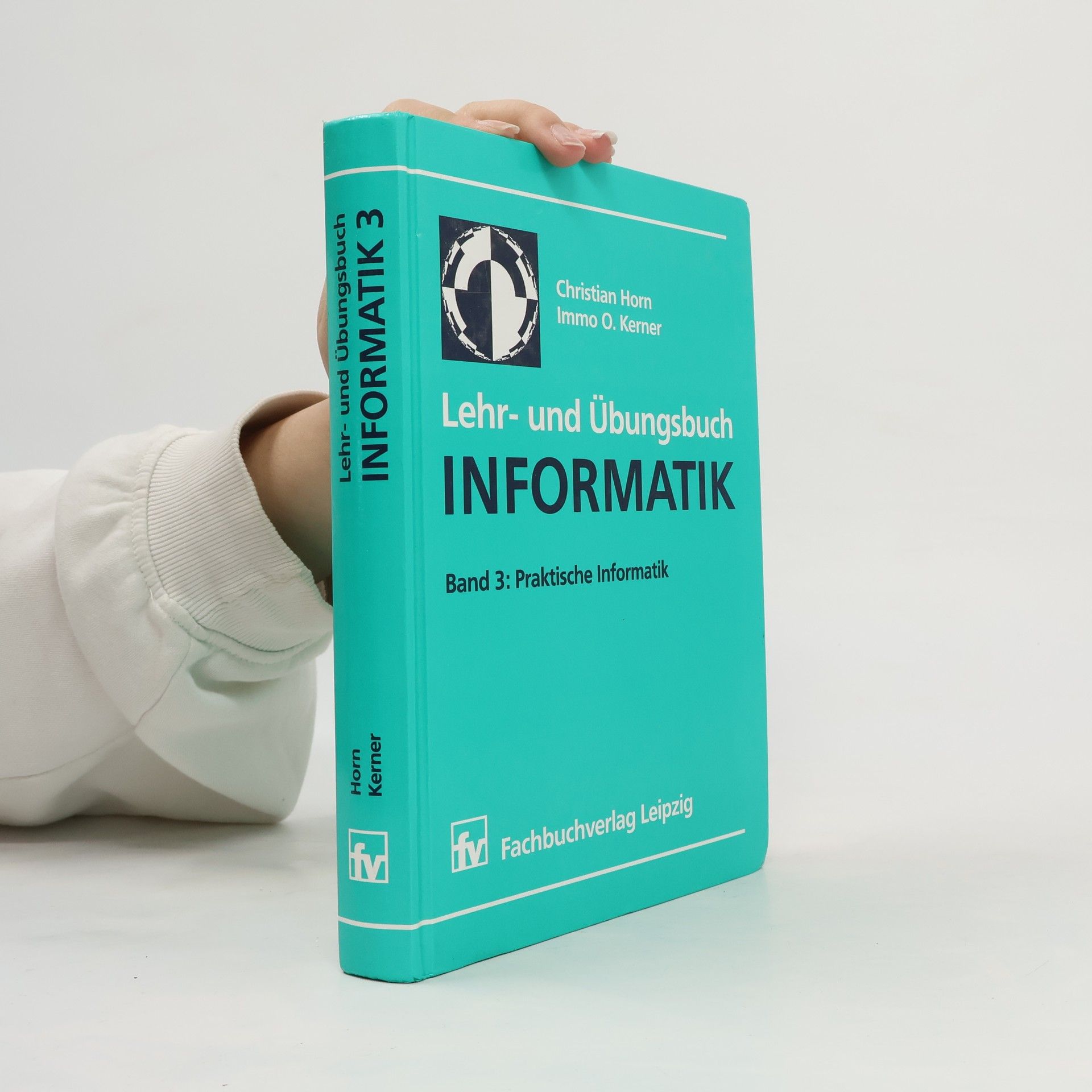 Lars-Christian Horn Lehr- und Übungsbuch Informatik