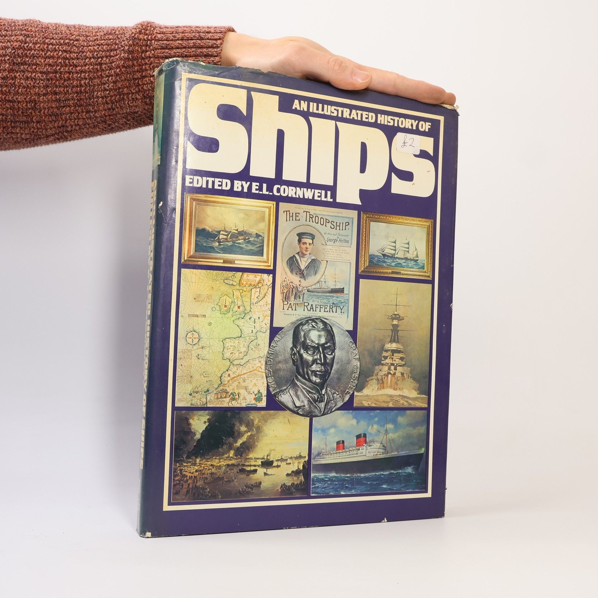 Edward Lewis Cornwell An Illustrated History of Ships