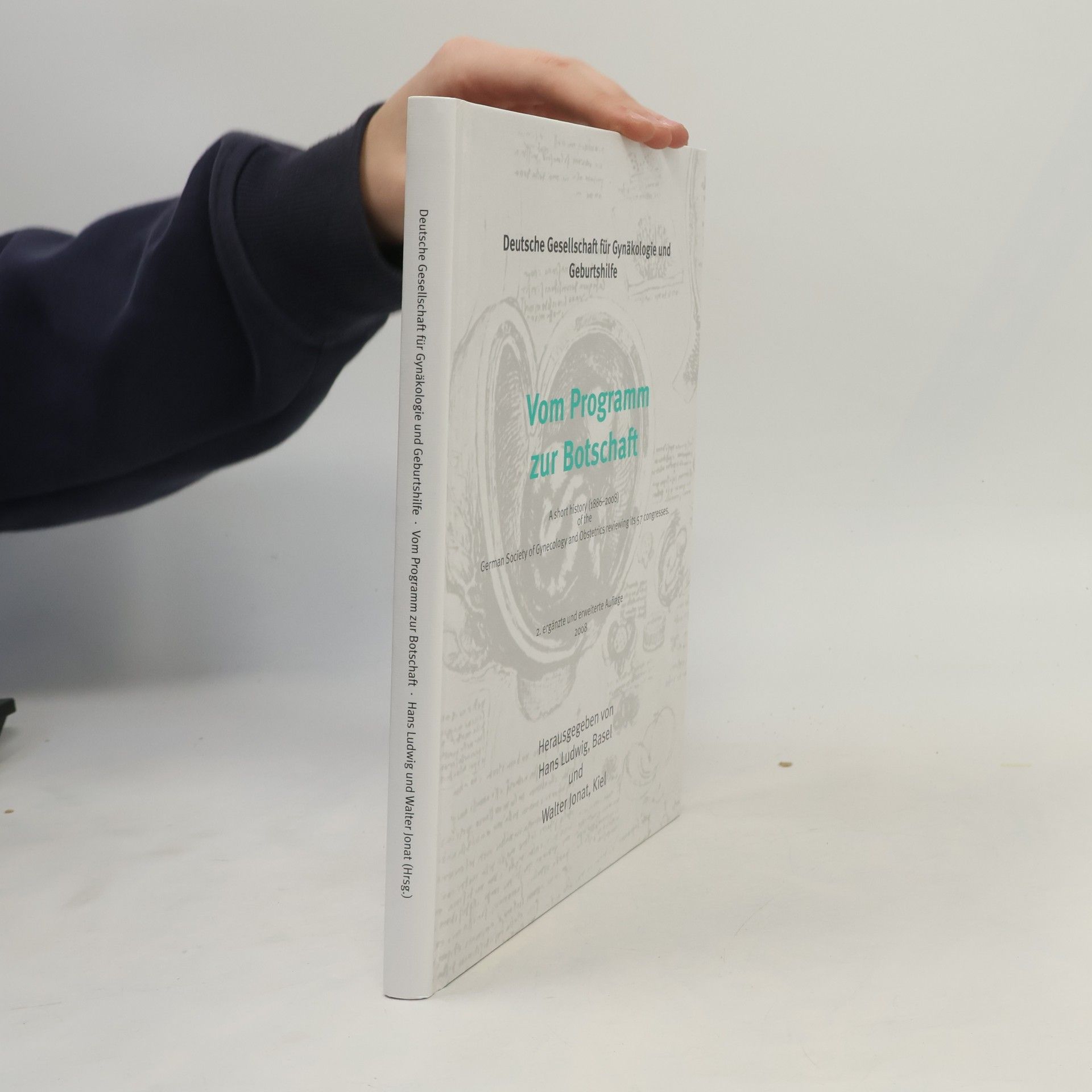 Vom Programm zur Botschaft / Deutsche Gesellschaft für Gynäkologie und Geburtshilfe