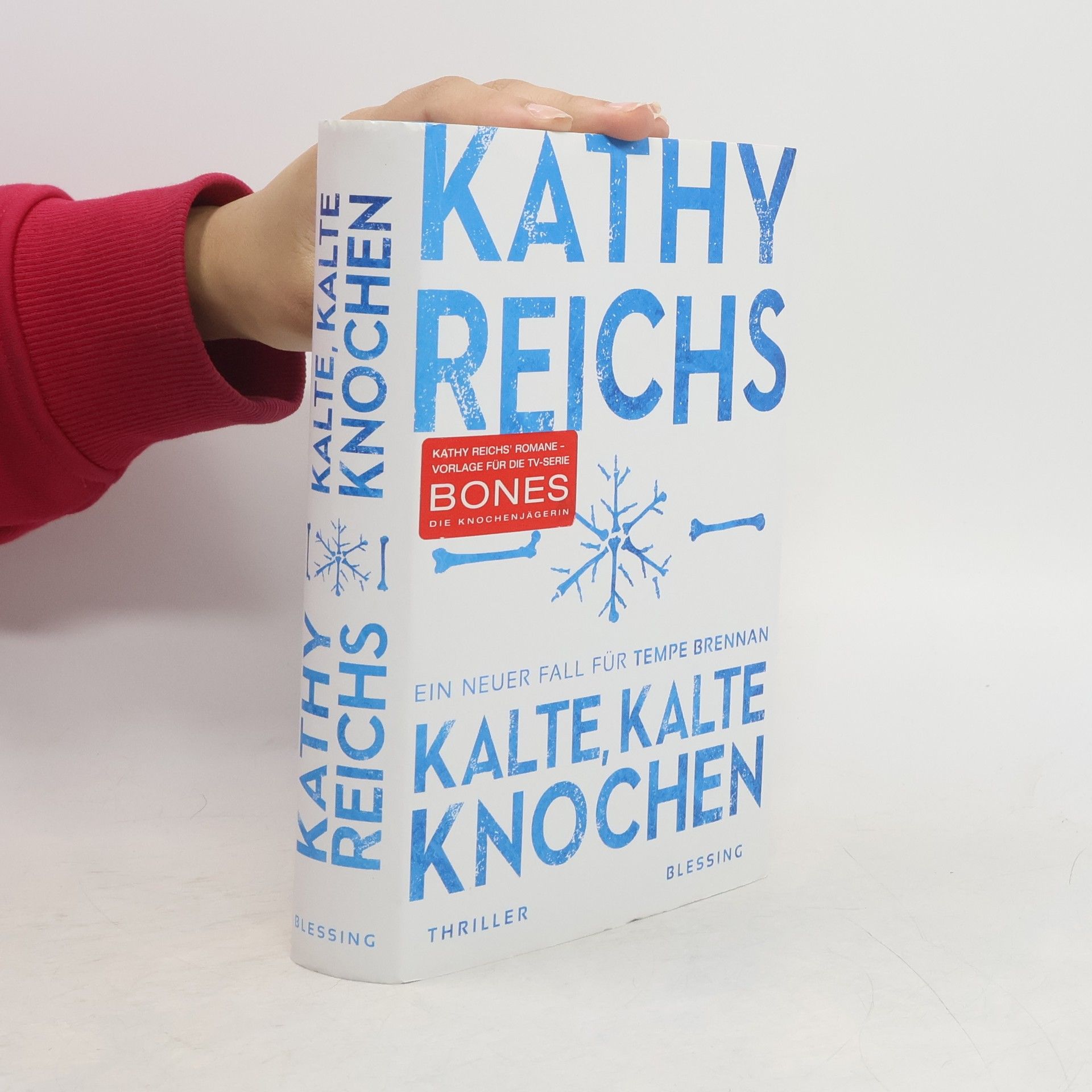 Kathy Reichs Kalte, kalte Knochen