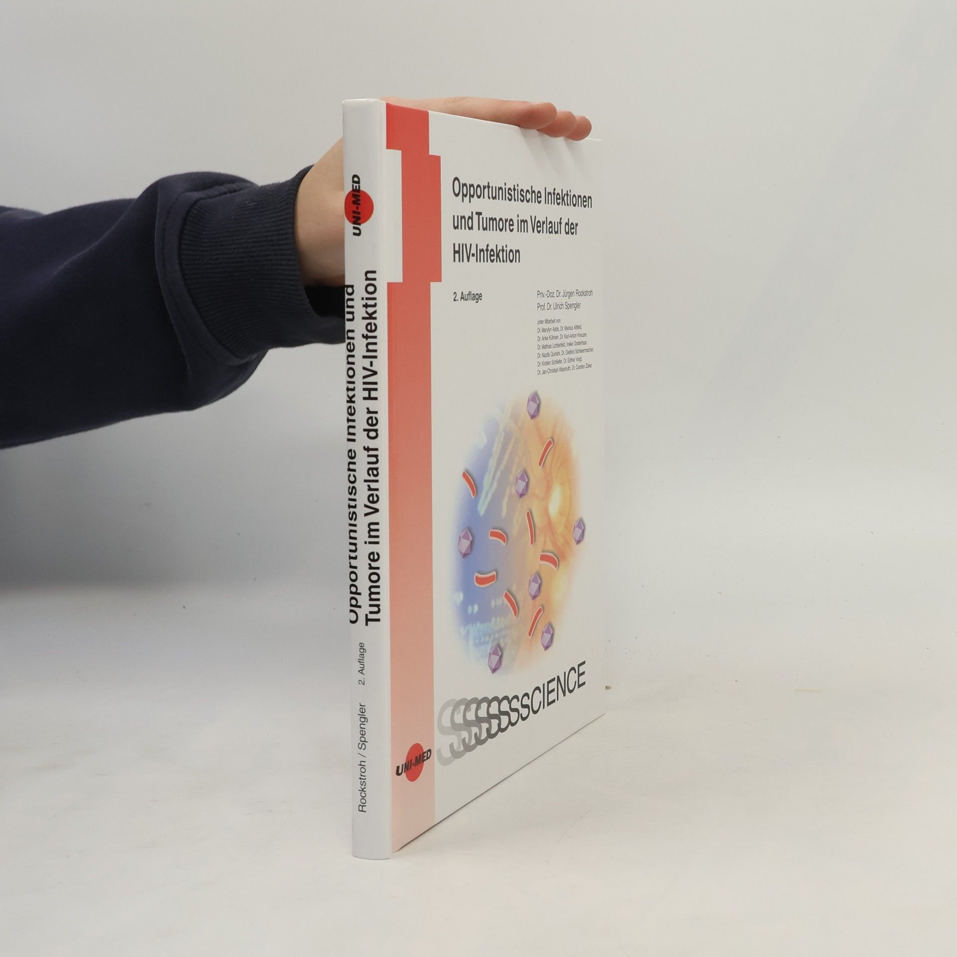 Jürgen Rockstroh Opportunistische Infektionen und Tumore im Verlauf der HIV-Infektion