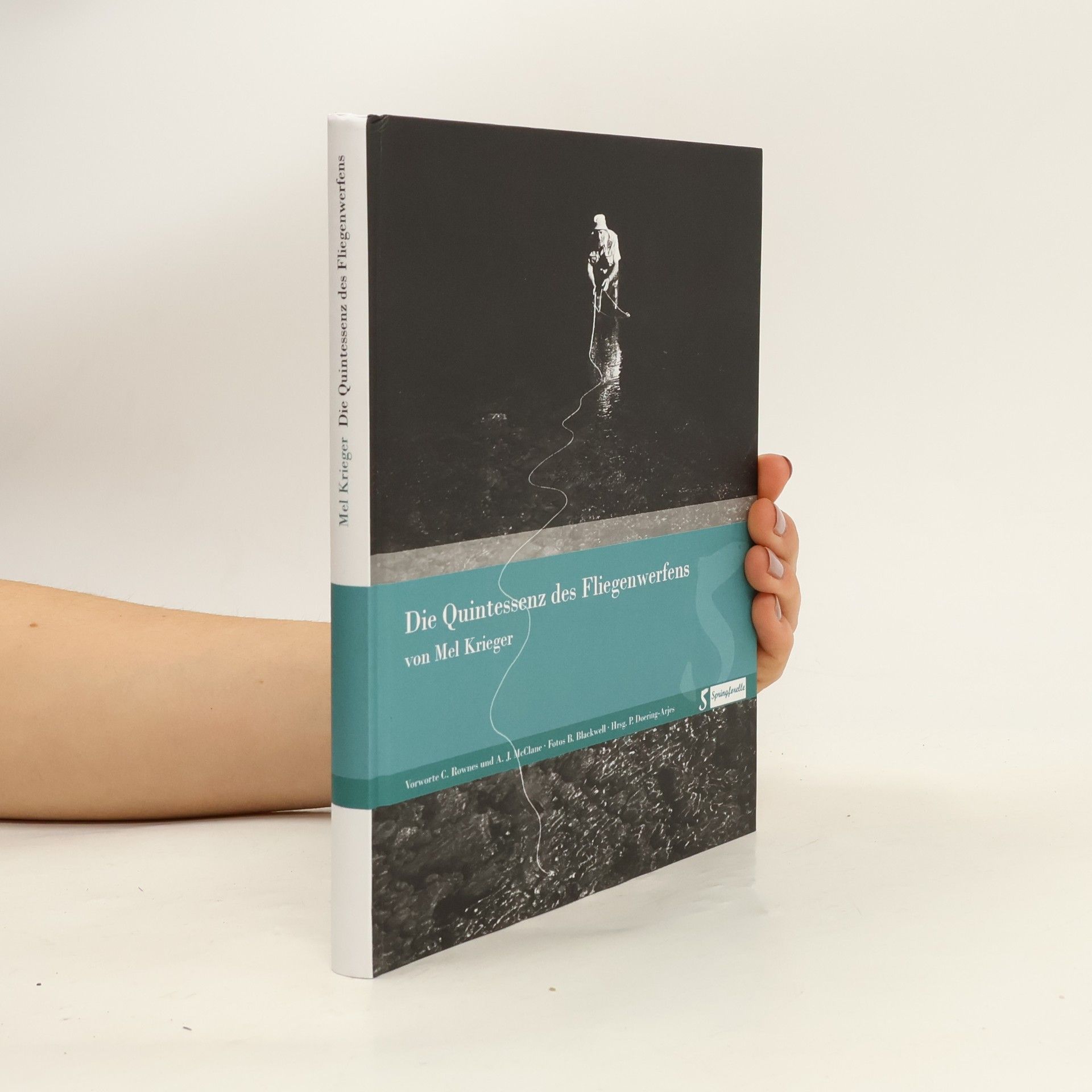 Mel Krieger Die Quintessenz des Fliegenwerfens