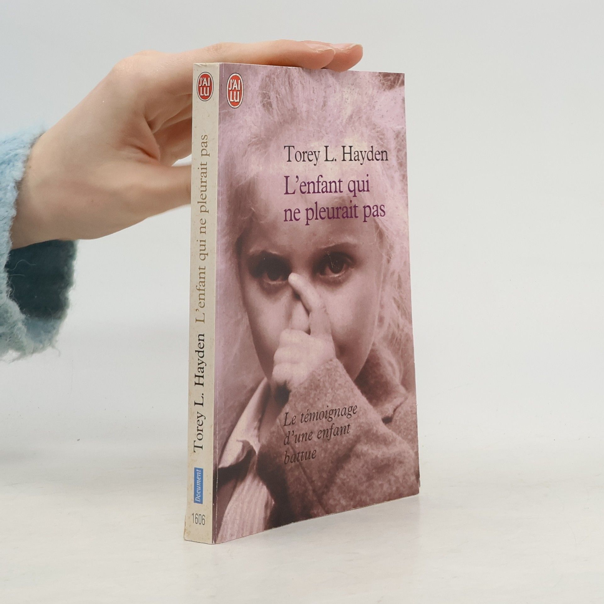 Torey L. Hayden Document: L'enfant qui ne pleurait pas