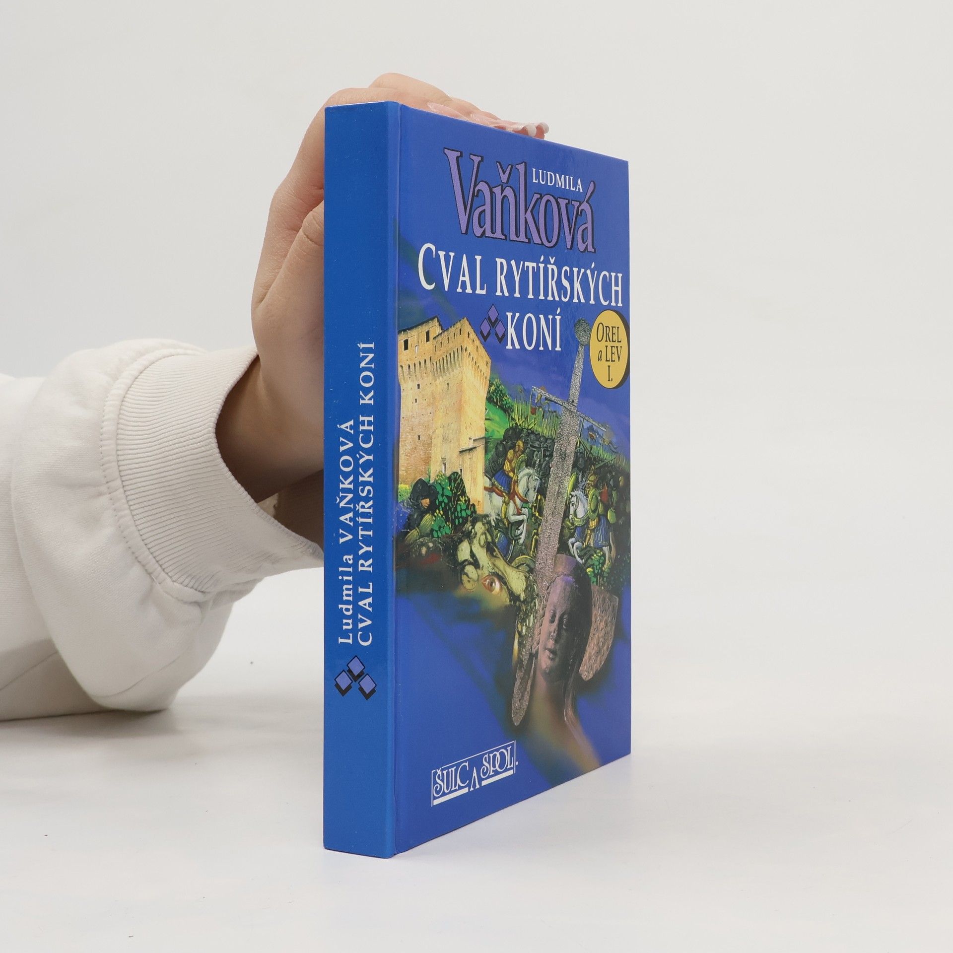 Ludmila Vaňková Orel a lev. I, Cval rytířských koní