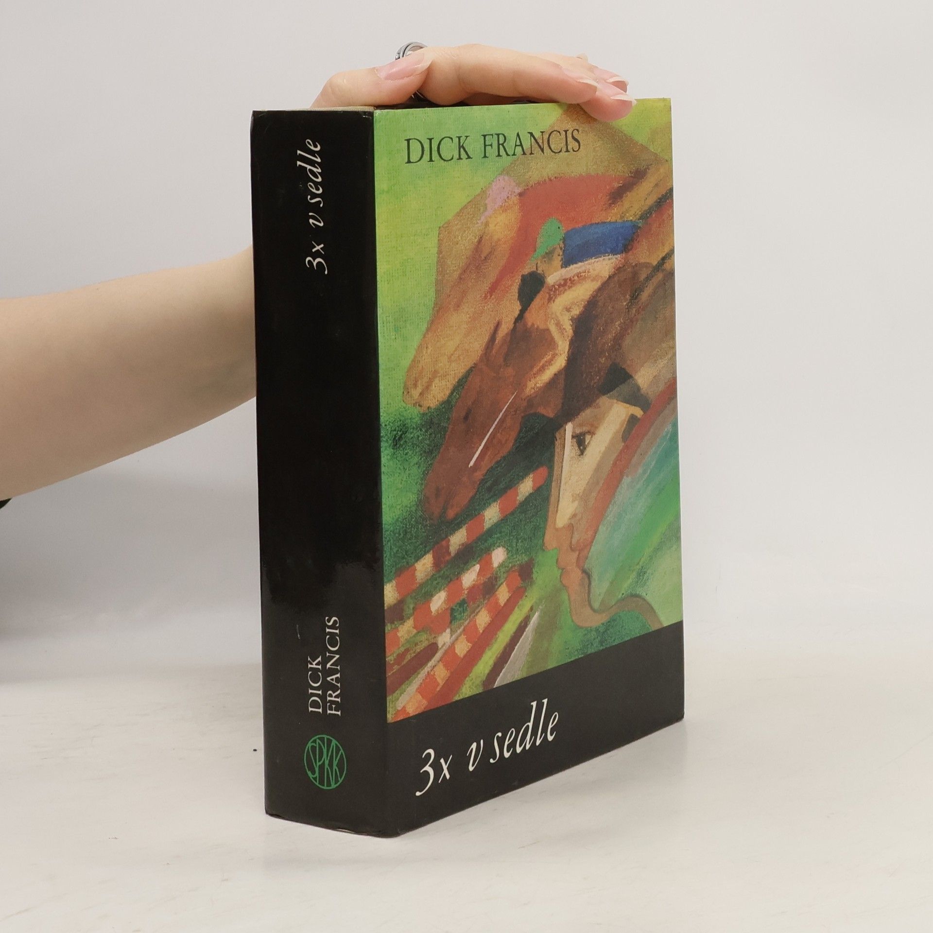 Dick Francis 3x v sedle