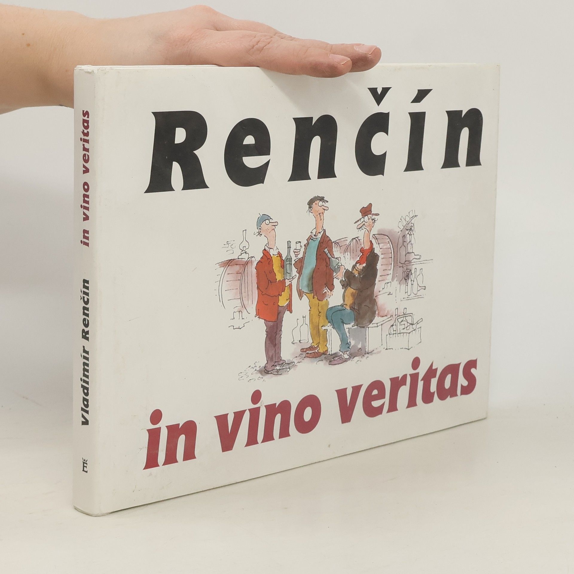 Vladimír Renčín Renčín. In vino veritas In vino veritas