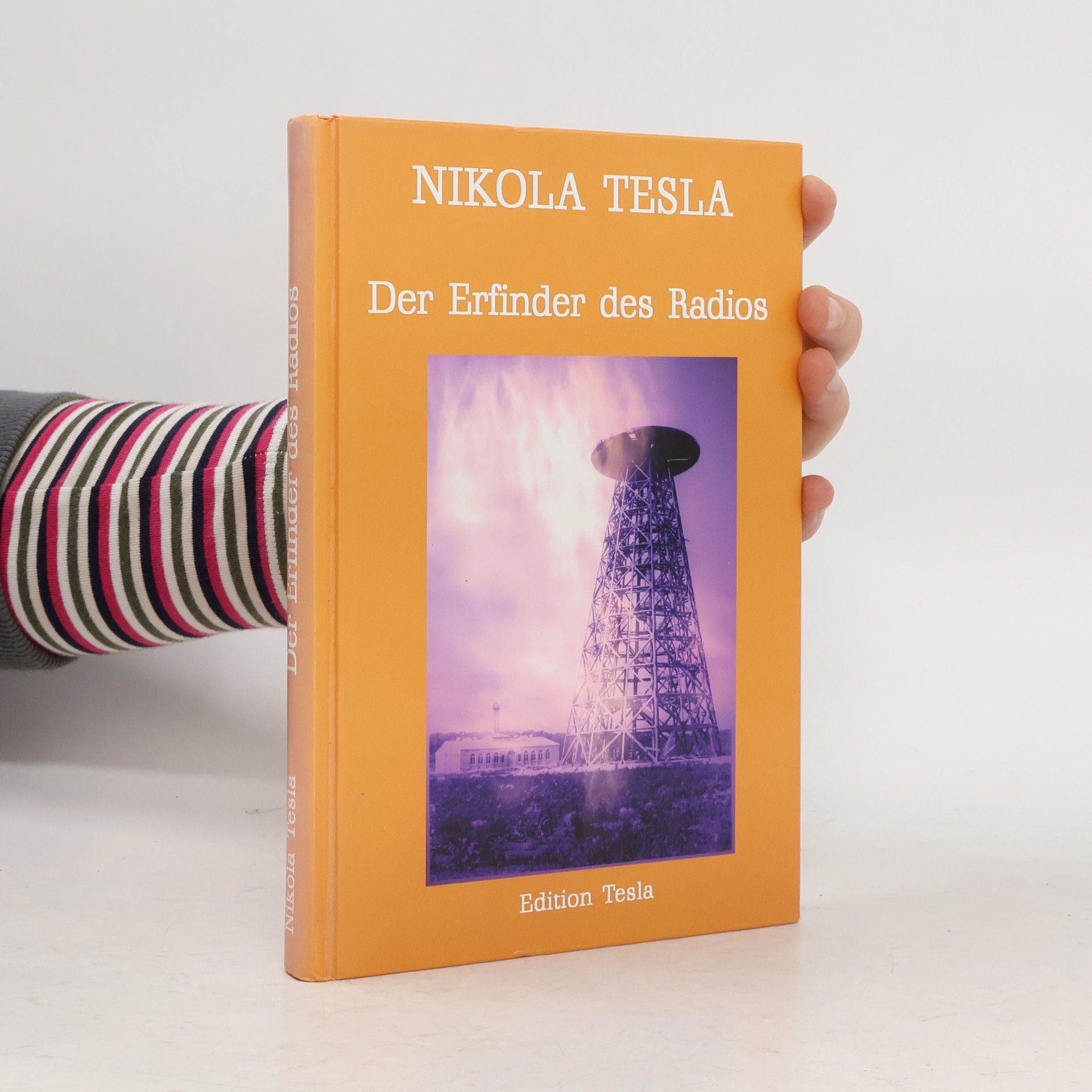 Nikola Tesla Der Erfinder des Radios