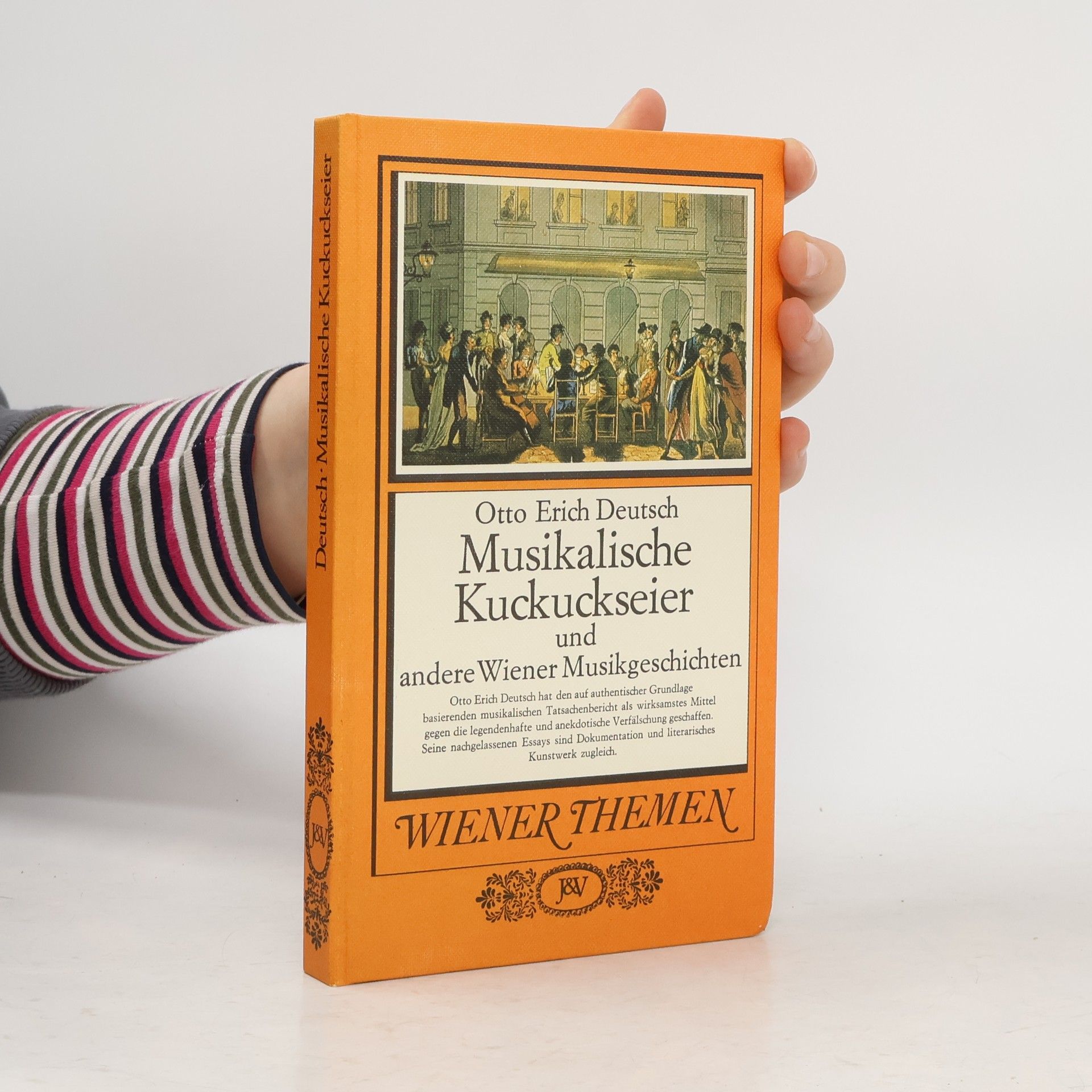 Otto Erich Deutsch Musikalische Kuckuckseier und andere Wiener Musikgeschichten