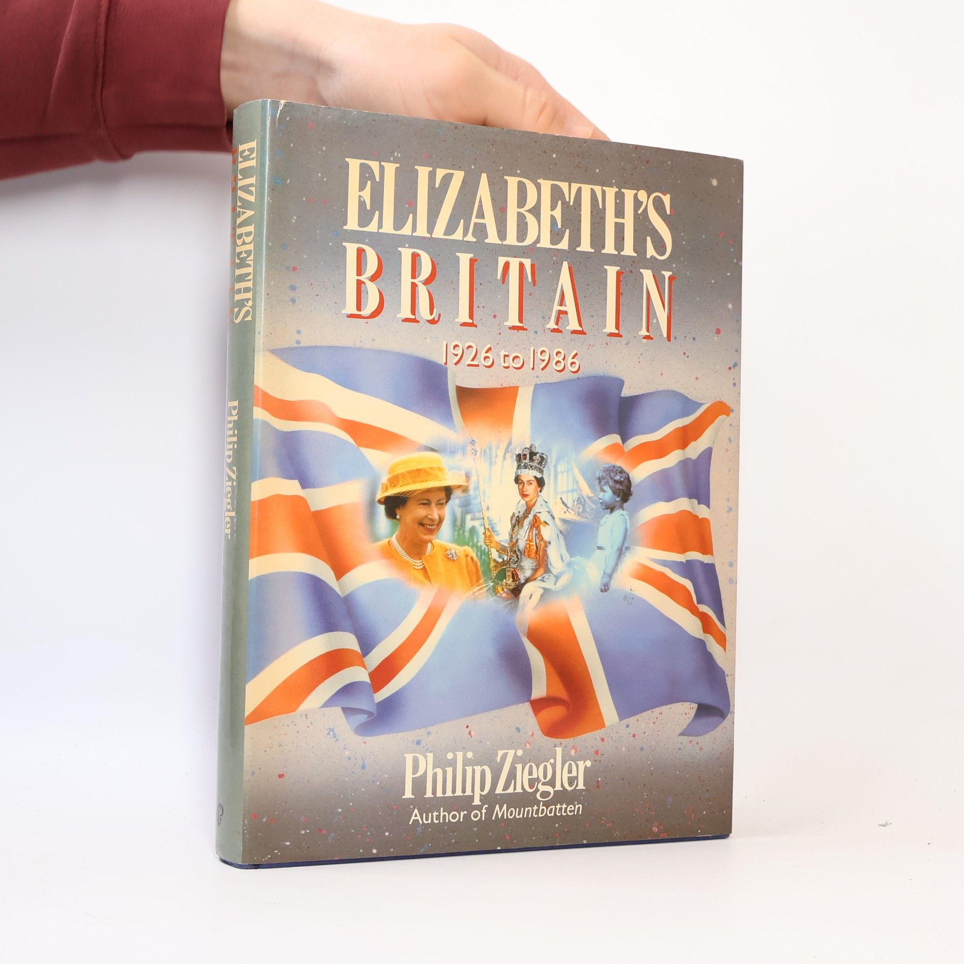 Philip Ziegler Elizabeth's Britain: 1926 to 1986