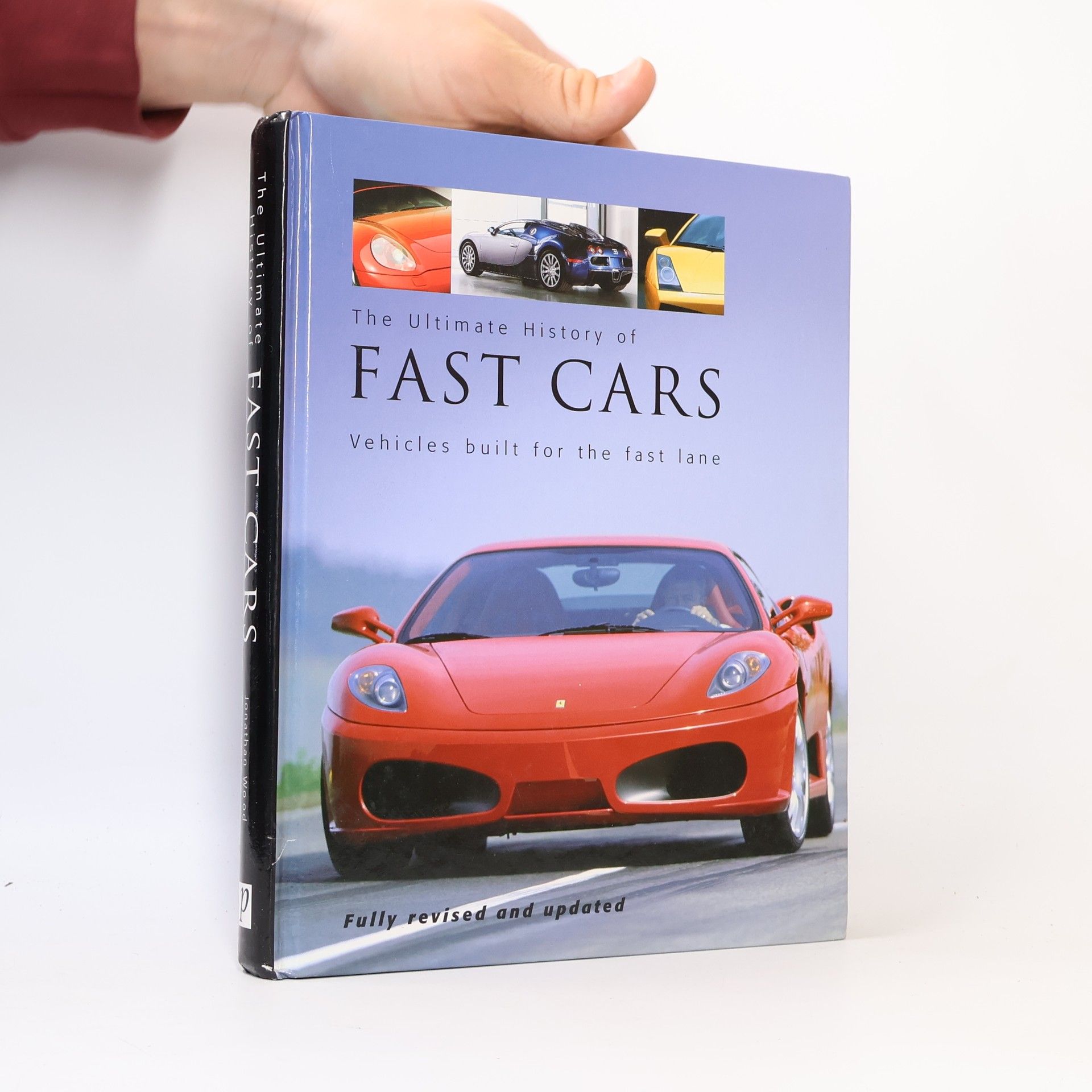 Jonathan Wood The Ultimate History of Fast Cars